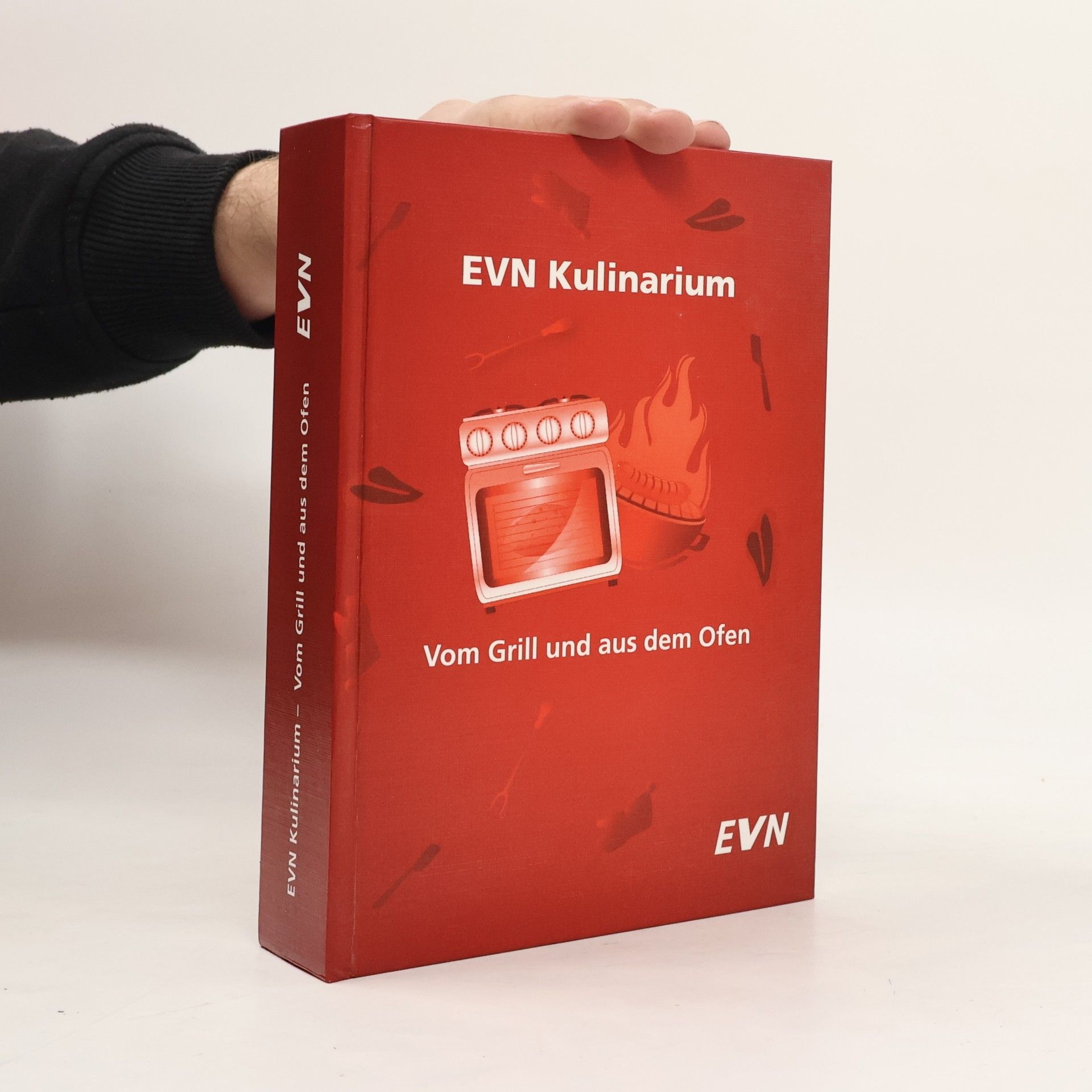 Autorenkollektiv EVN Kulinarium. Vom Grill und aus dem Ofen