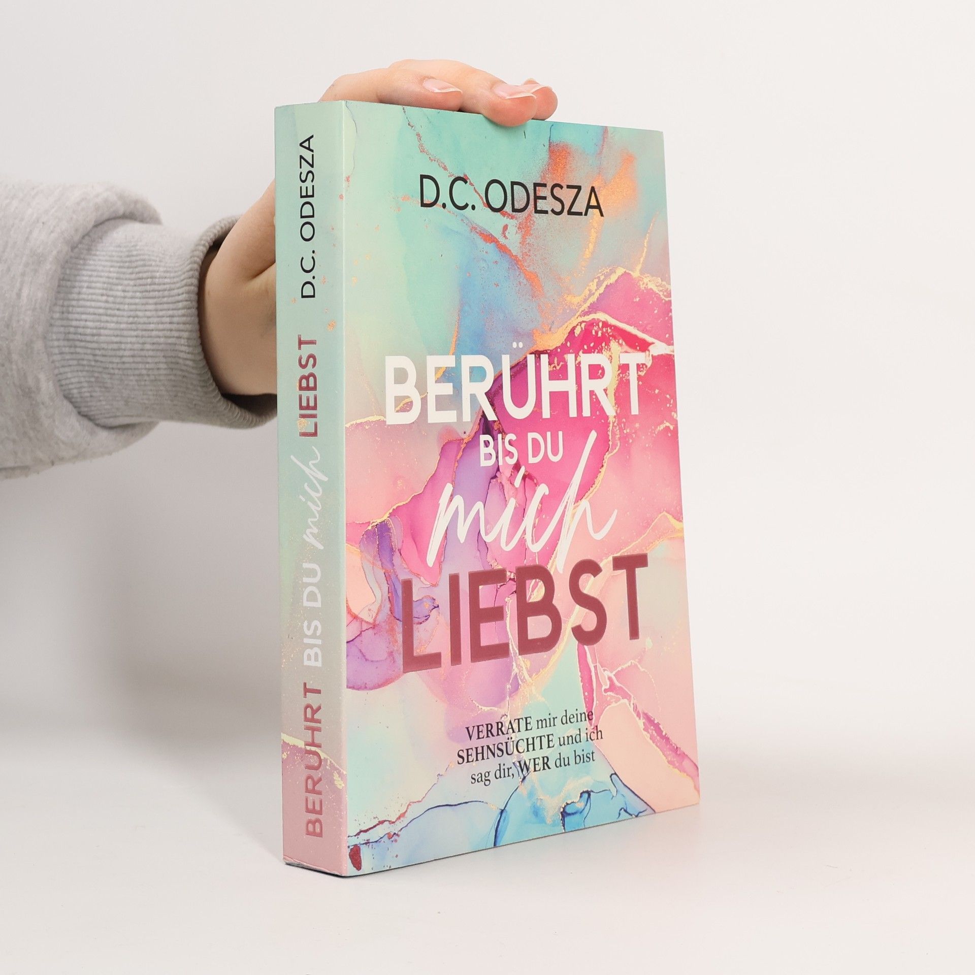D. C. Odesza Berührt bis du mich Liebst
