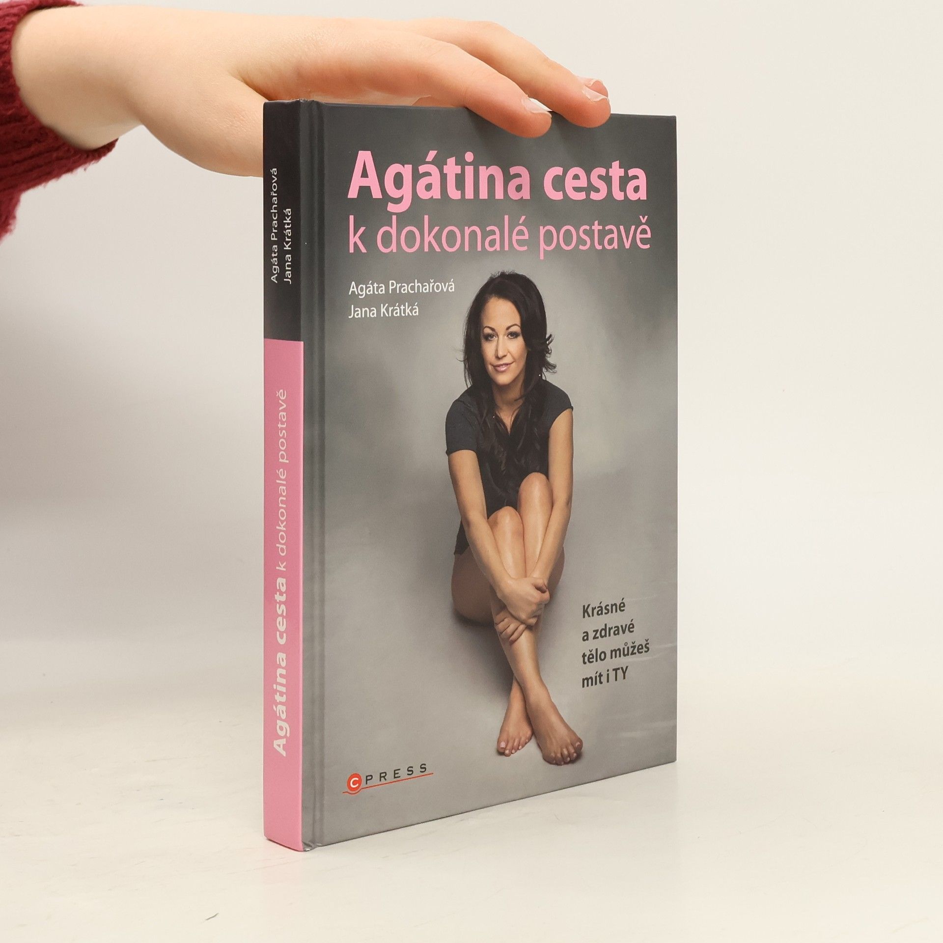 Agáta Prachařová Agátina cesta k dokonalé postavě