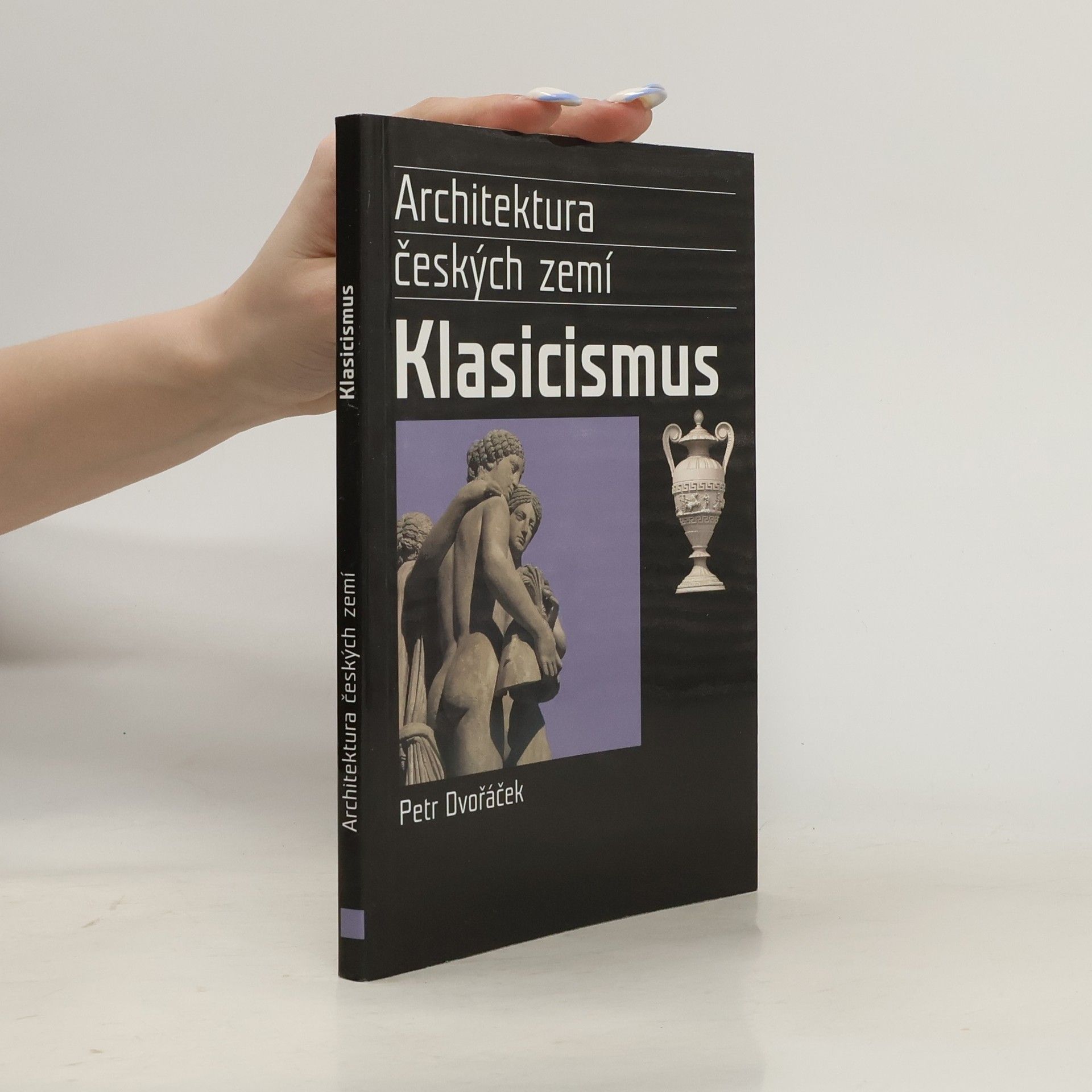 Petr Dvořáček Klasicismus a romantický historismus