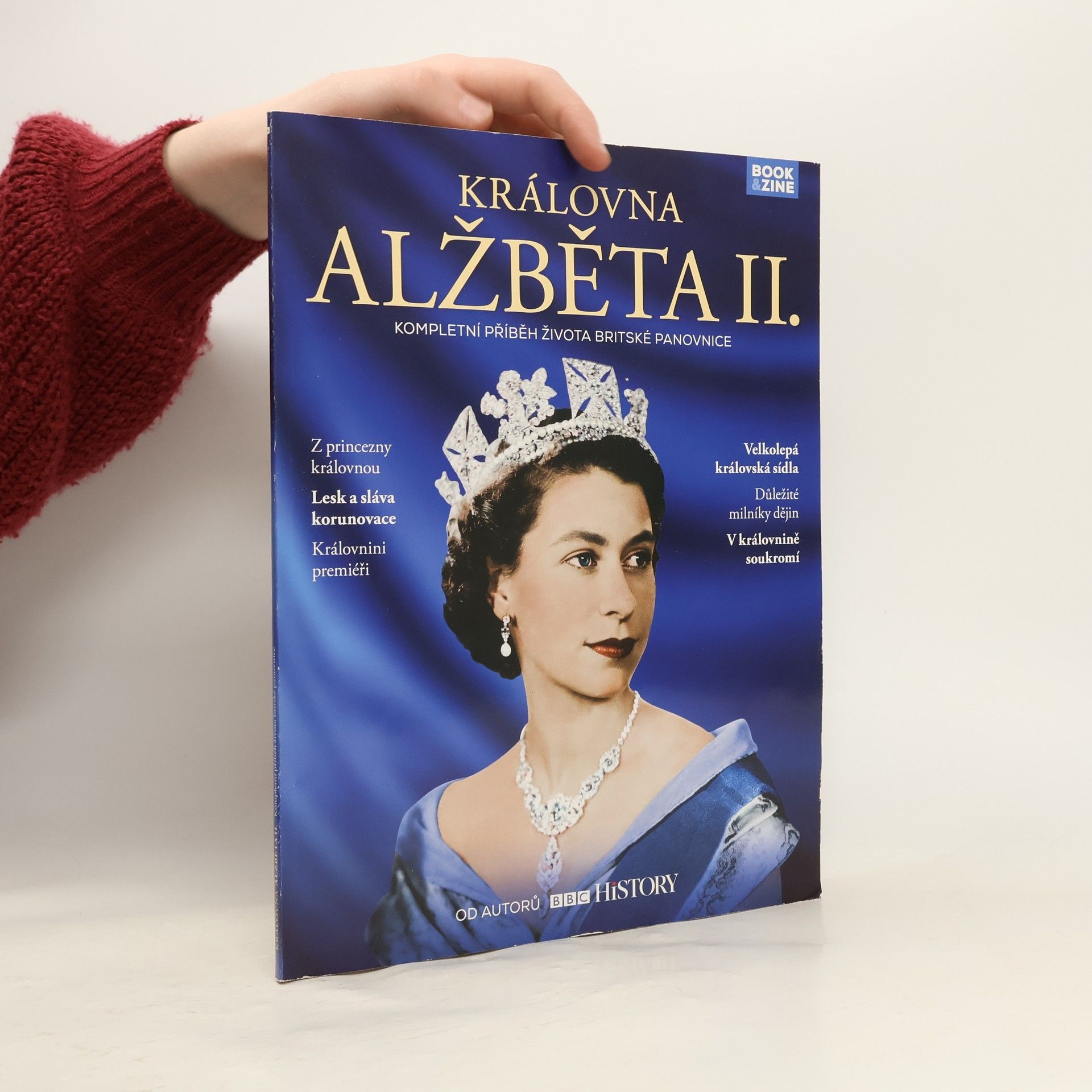 Collectif d'auteurs Královna Alžběta II.: Kompletní příběh života britské panovnice