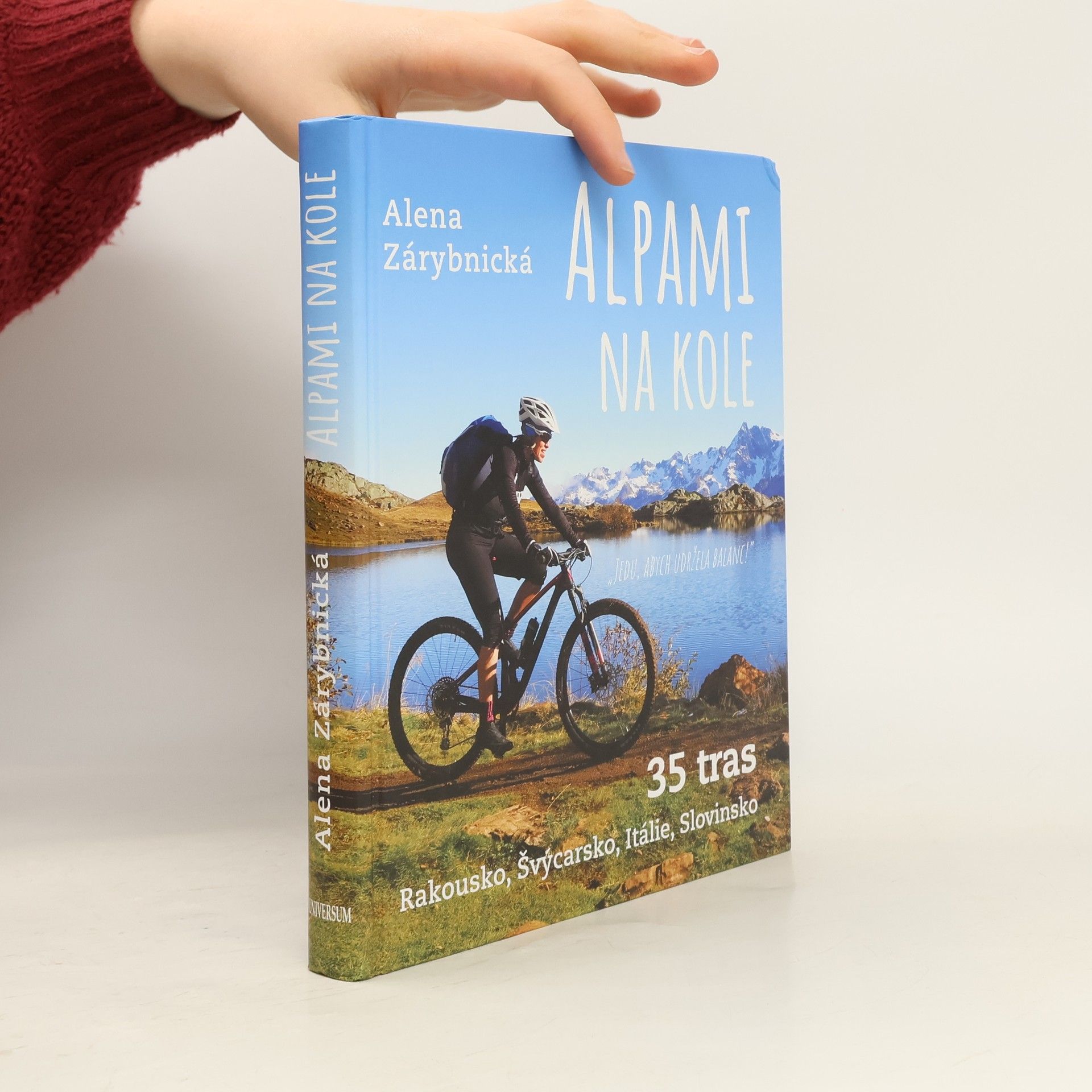 Alena Zárybnická Alpami na kole - 35 tras – Rakousko, Švýcarsko, Itálie, Slovinsko