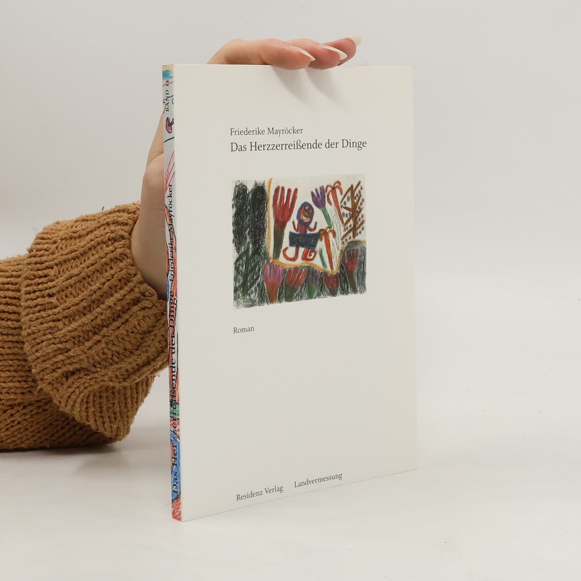 Friederike Mayröcker Das Herzzerreißende der Dinge