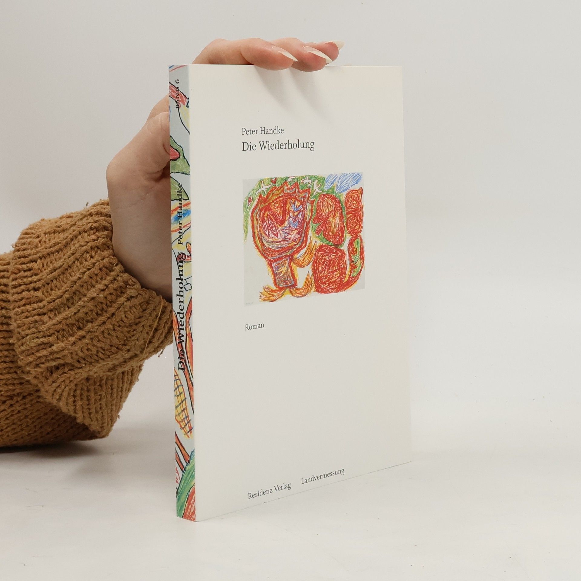 Peter Handke Die Wiederholung. Band 6