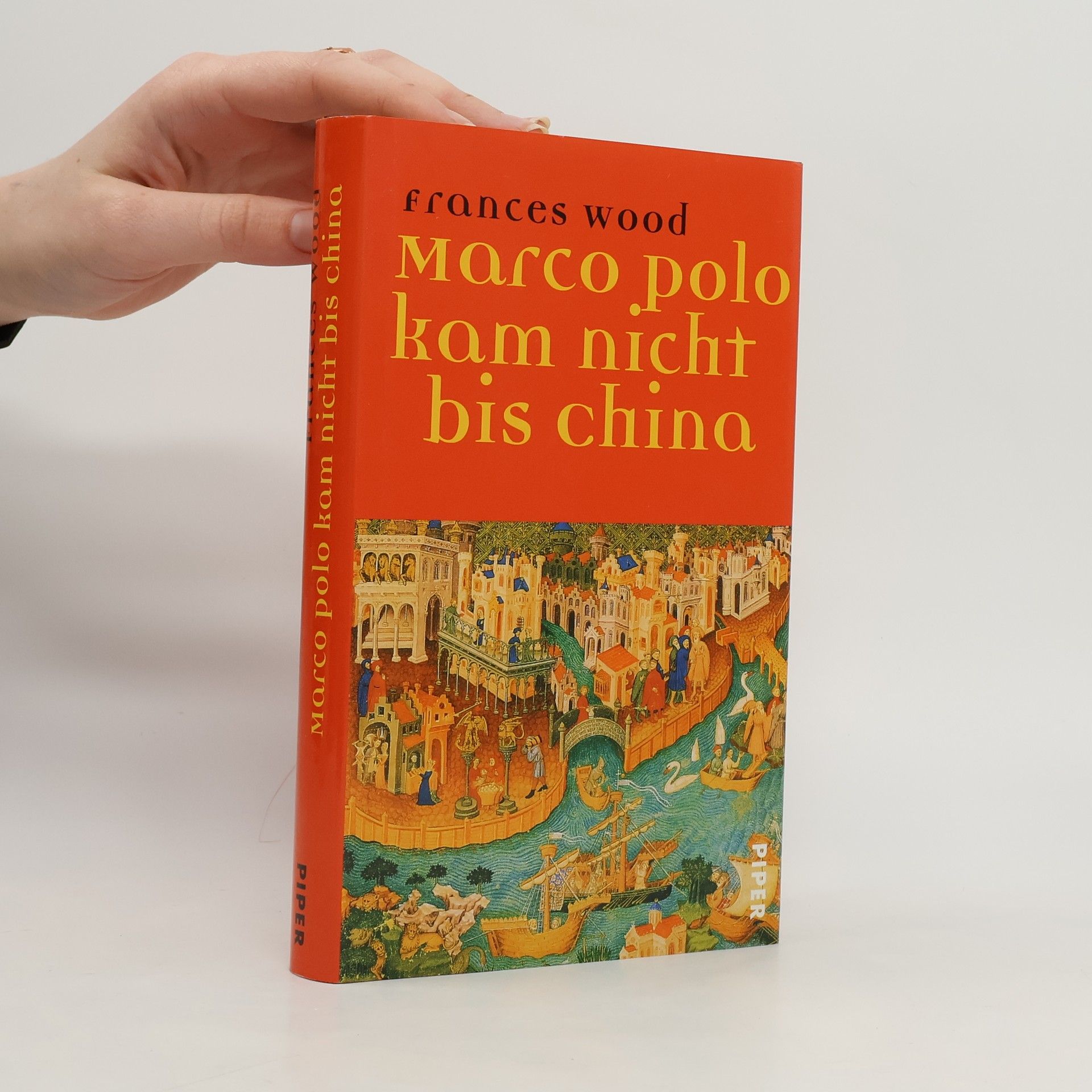Frances Wood Marco Polo kam nicht bis China