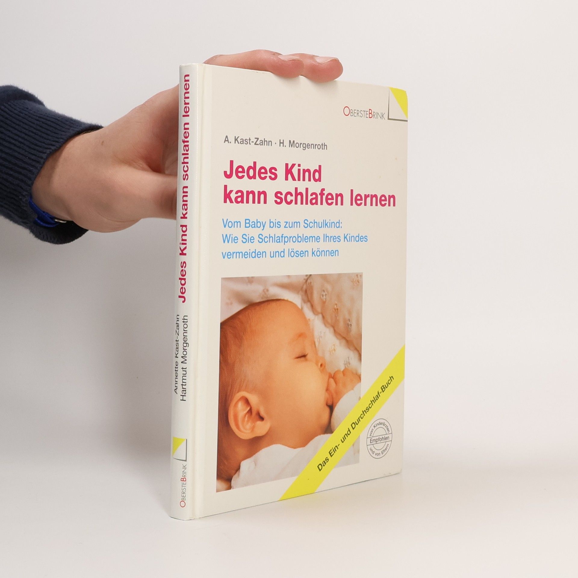Annette Kast-Zahn Jedes Kind kann schlafen lernen