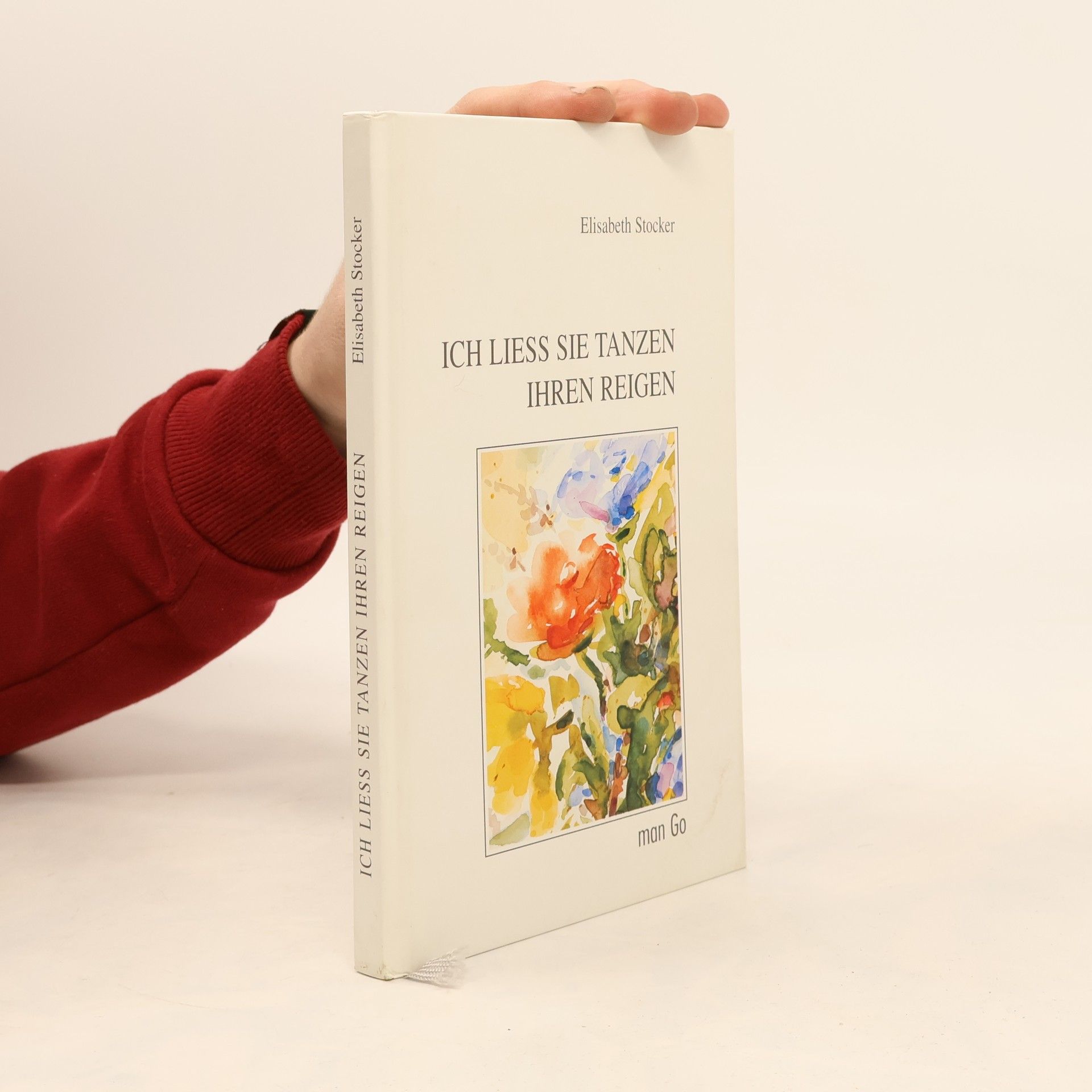 Ich ließ sie tanzen ihren Reigen - Gebundene Ausgabe