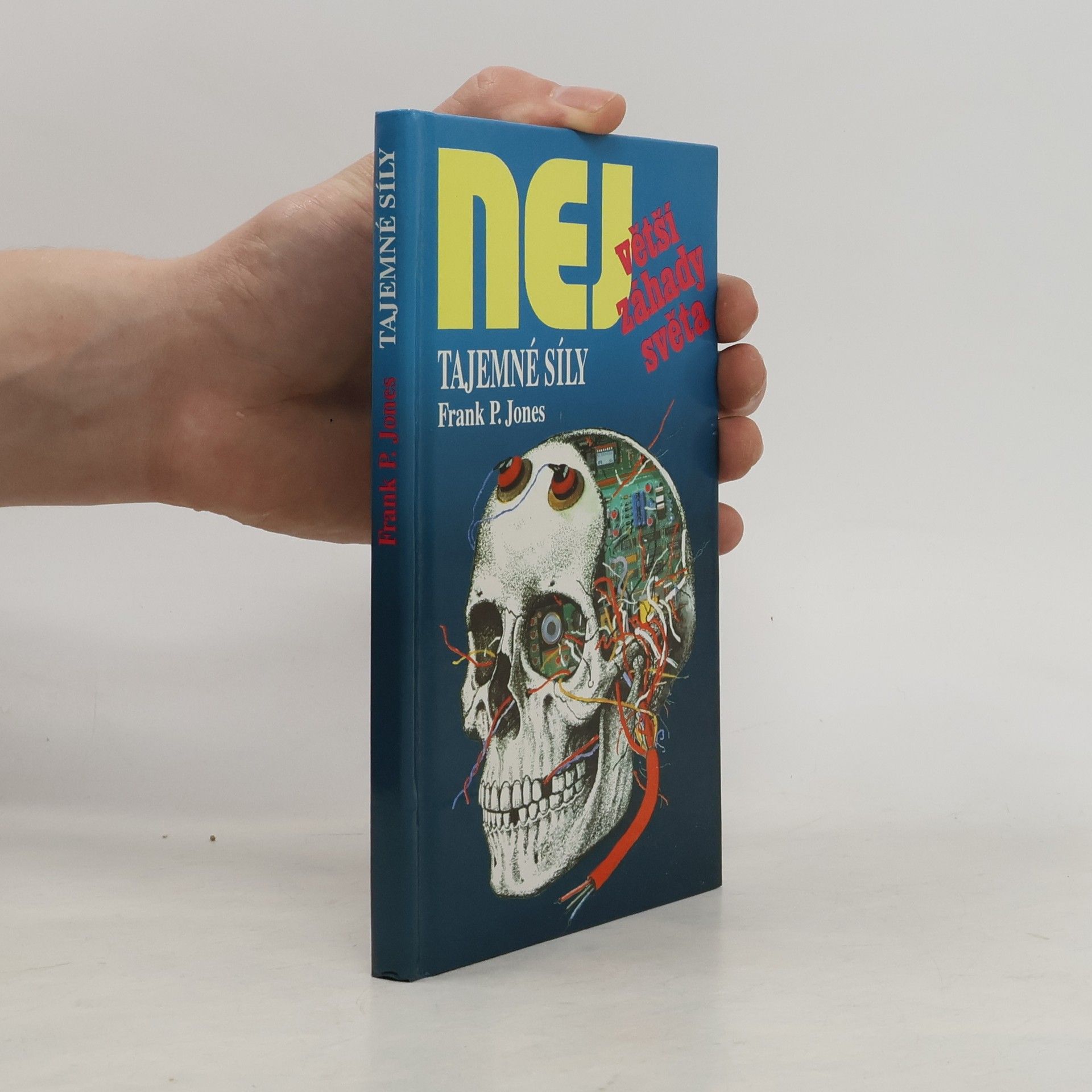 Frank P. Jones Největší záhady světa. Tajemné síly