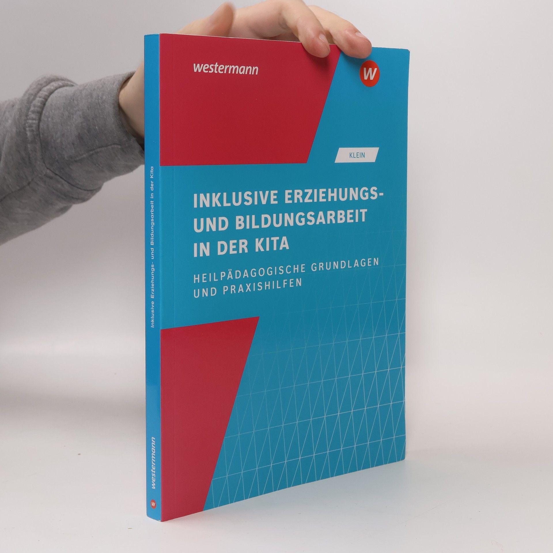 Autorenkollektiv Inklusive Erziehungs- und Bildungsarbeit in der KITA