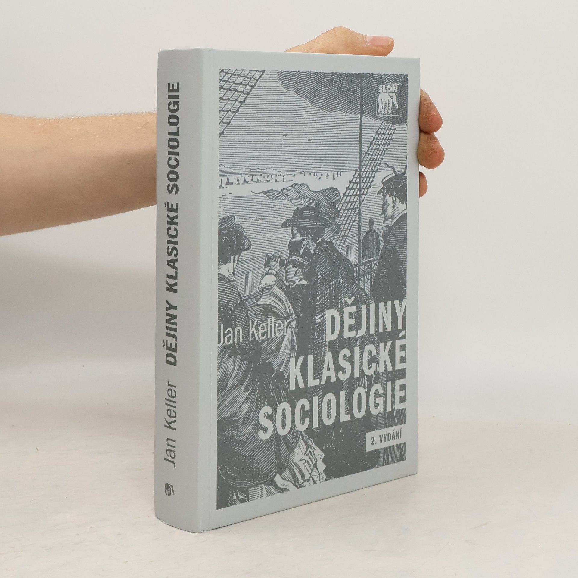 Jan Keller Dějiny klasické sociologie