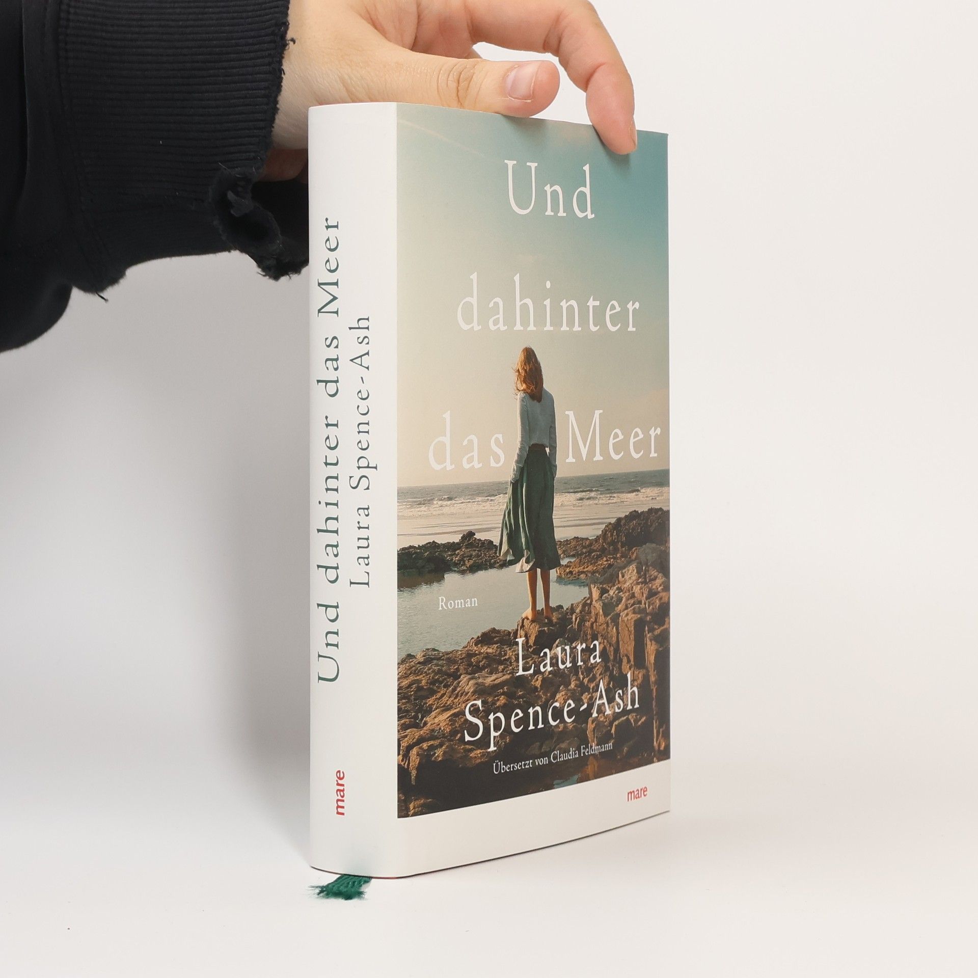 Laura Spence-Ash Und dahinter das Meer