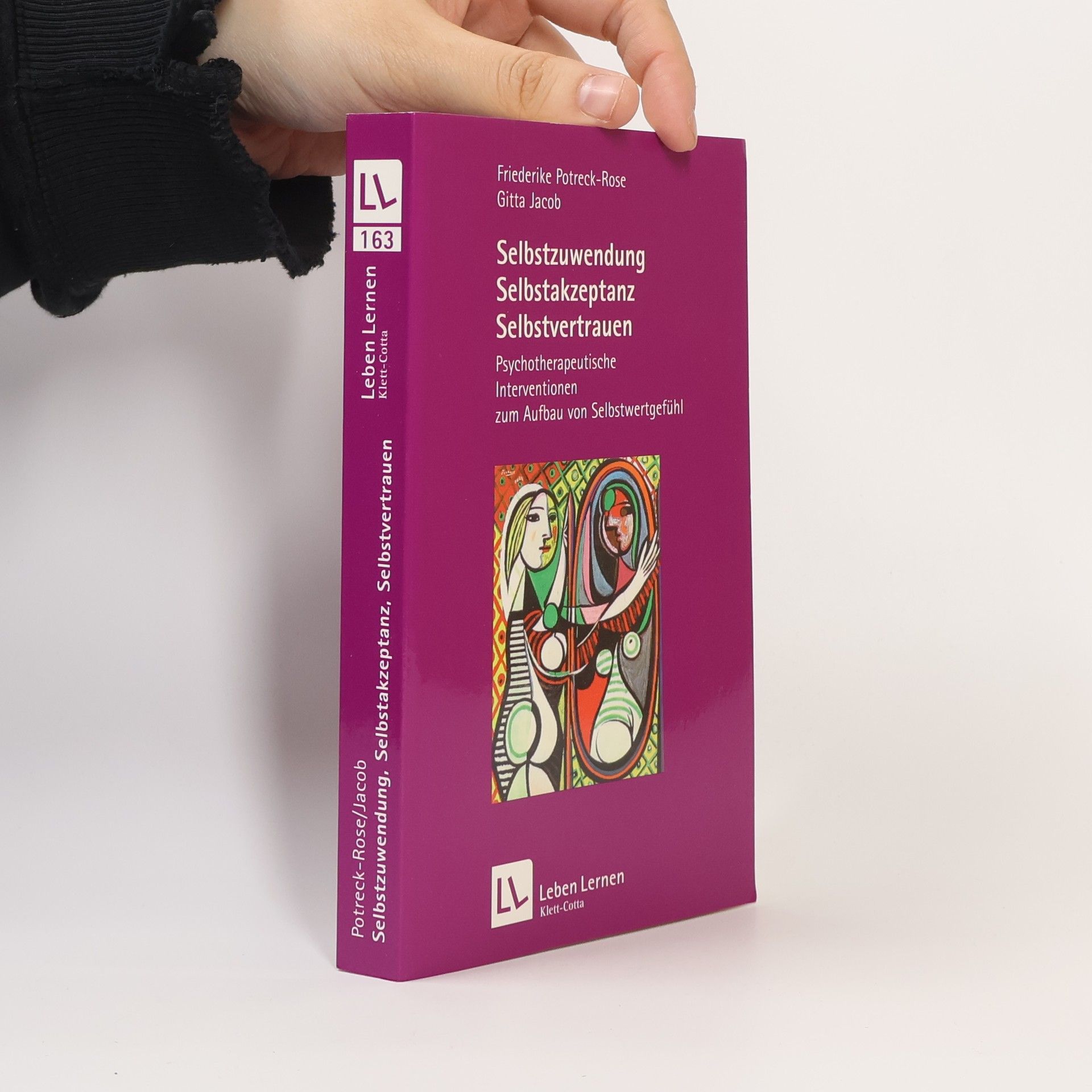 Friederike Potreck-Rose Selbstzuwendung, Selbstakzeptanz, Selbstvertrauen