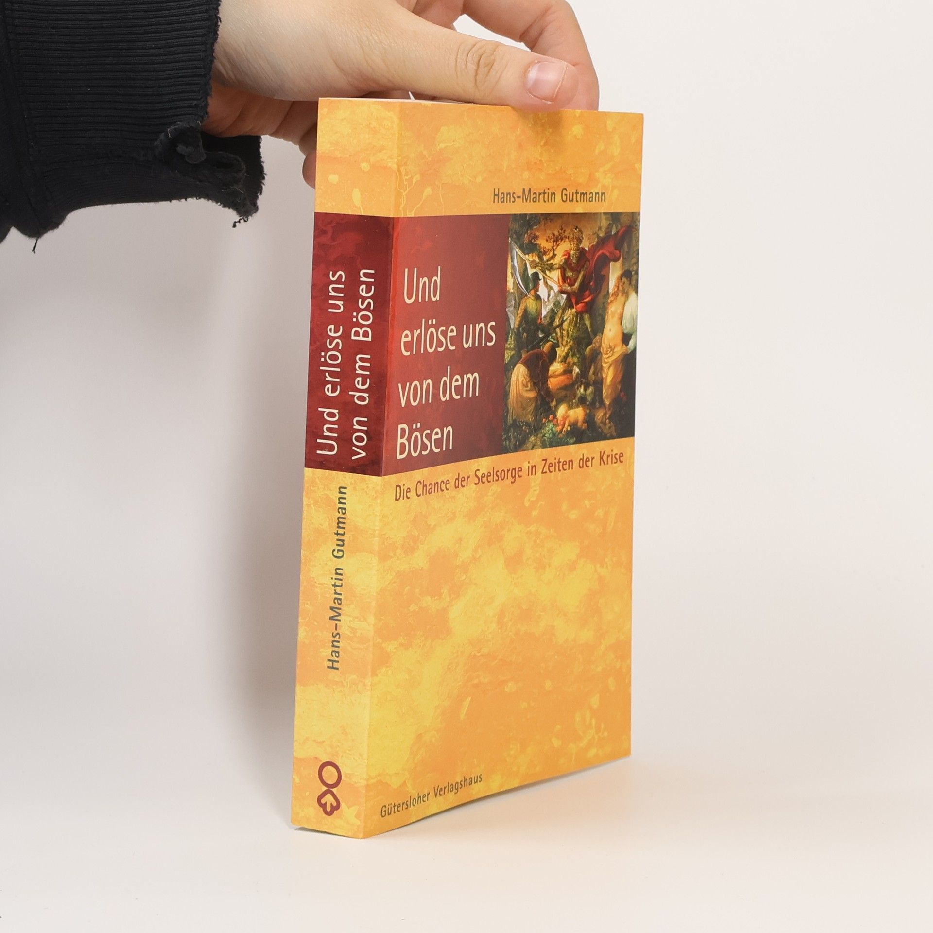Hans-Martin Gutmann Und erlöse uns von dem Bösen