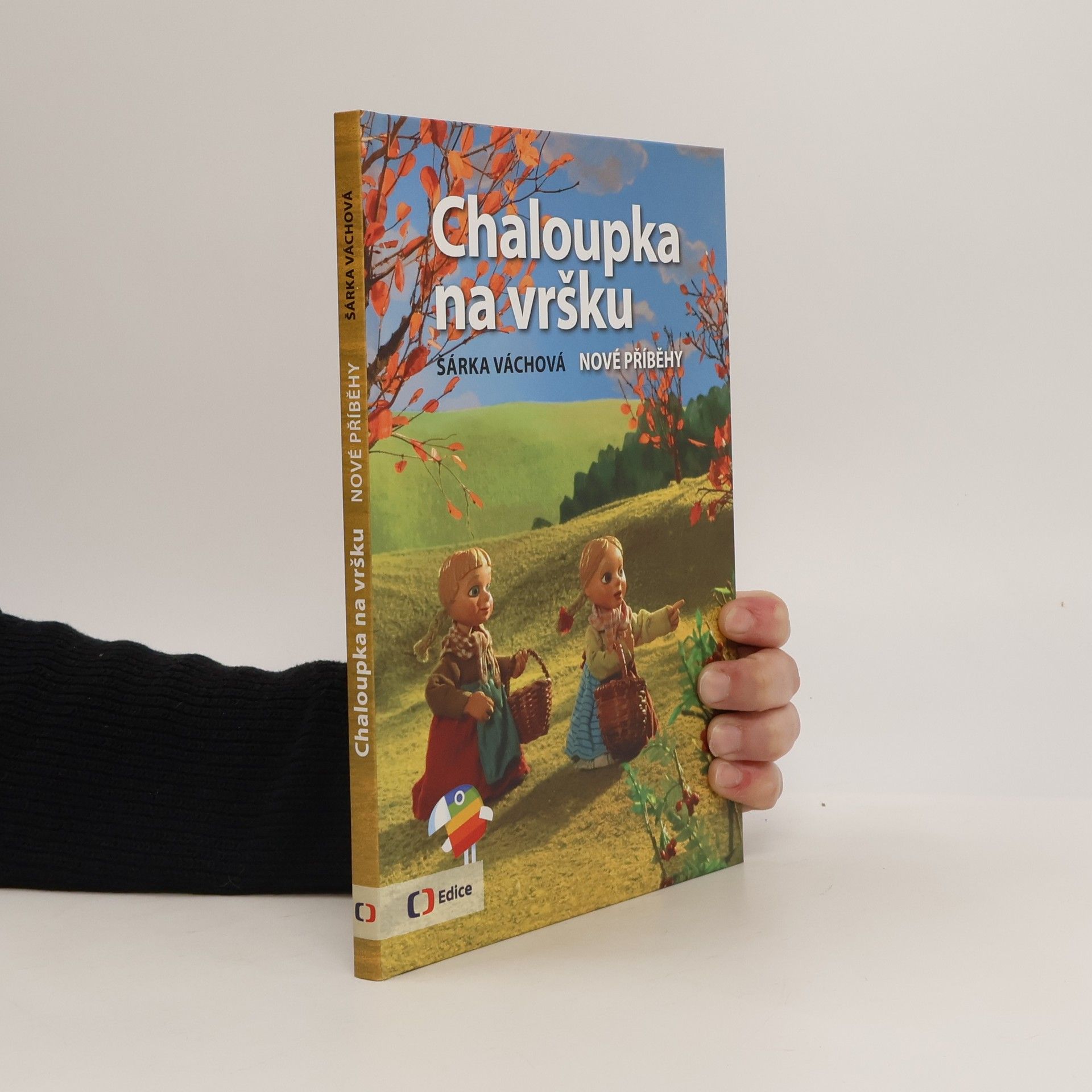 Chaloupka na vršku. Nové příběhy