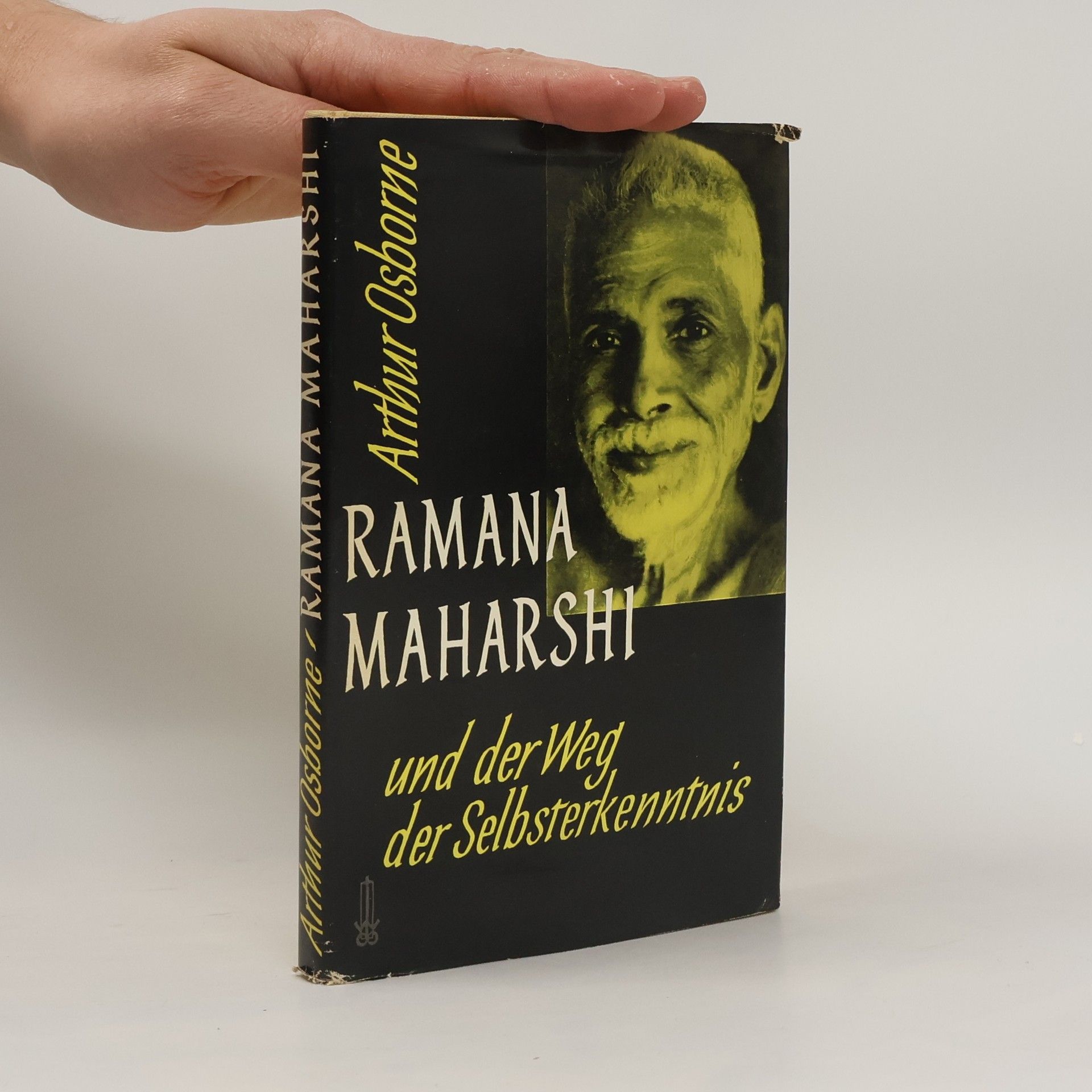 Arthur Osborne Ramana Maharshi und der Weg der Selbsterkenntnis