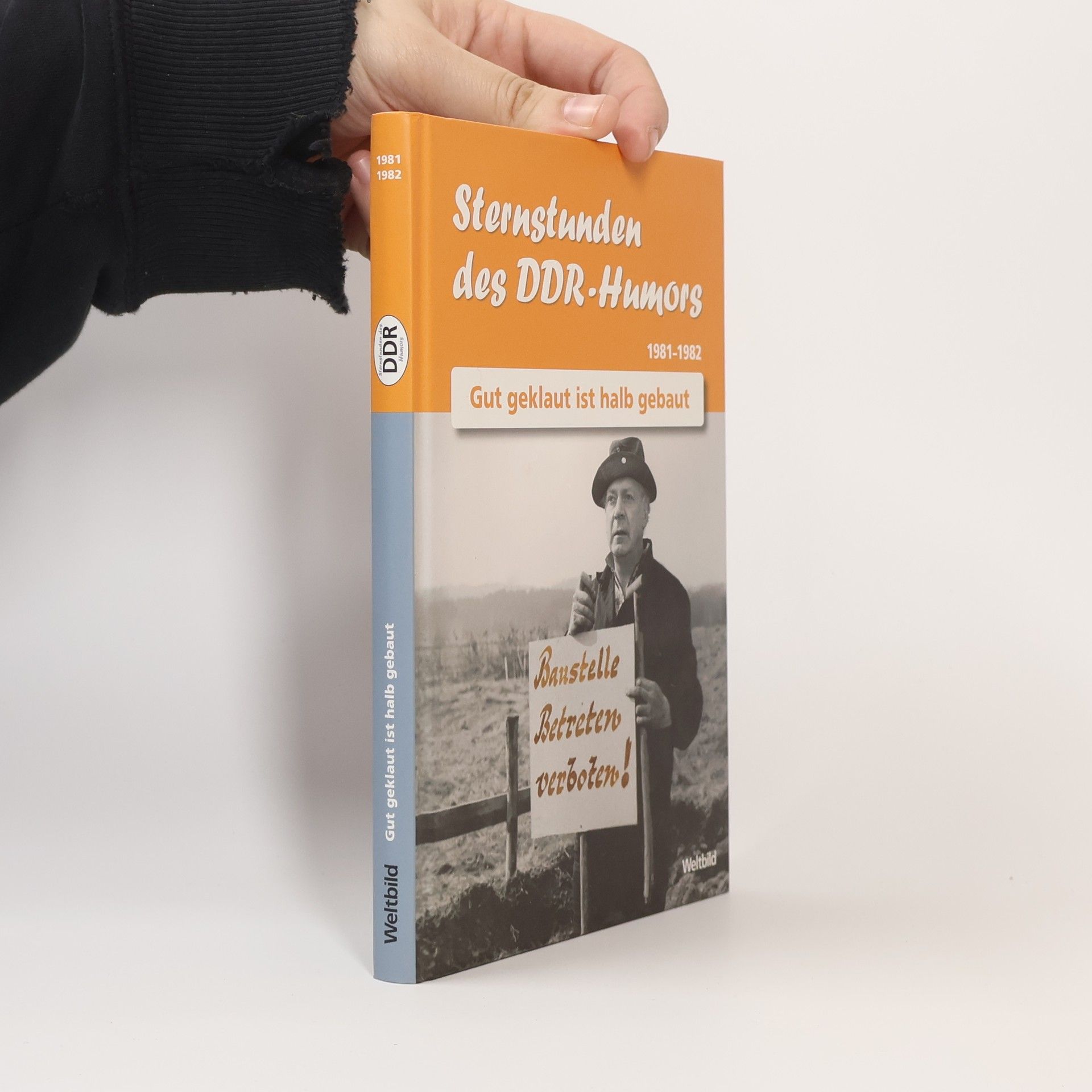 Auteurscollectief Sternstunden des DDR-Humors, Gut geklaut ist halb gebaut, 1981-1982