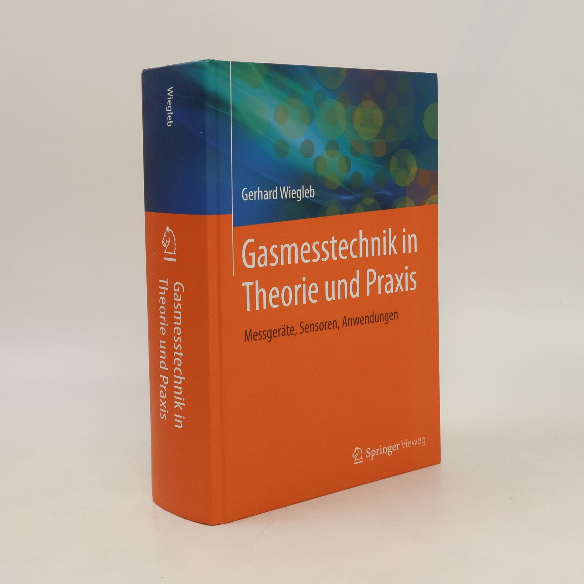 Gerhard Wiegleb Gasmesstechnik in Theorie und Praxis