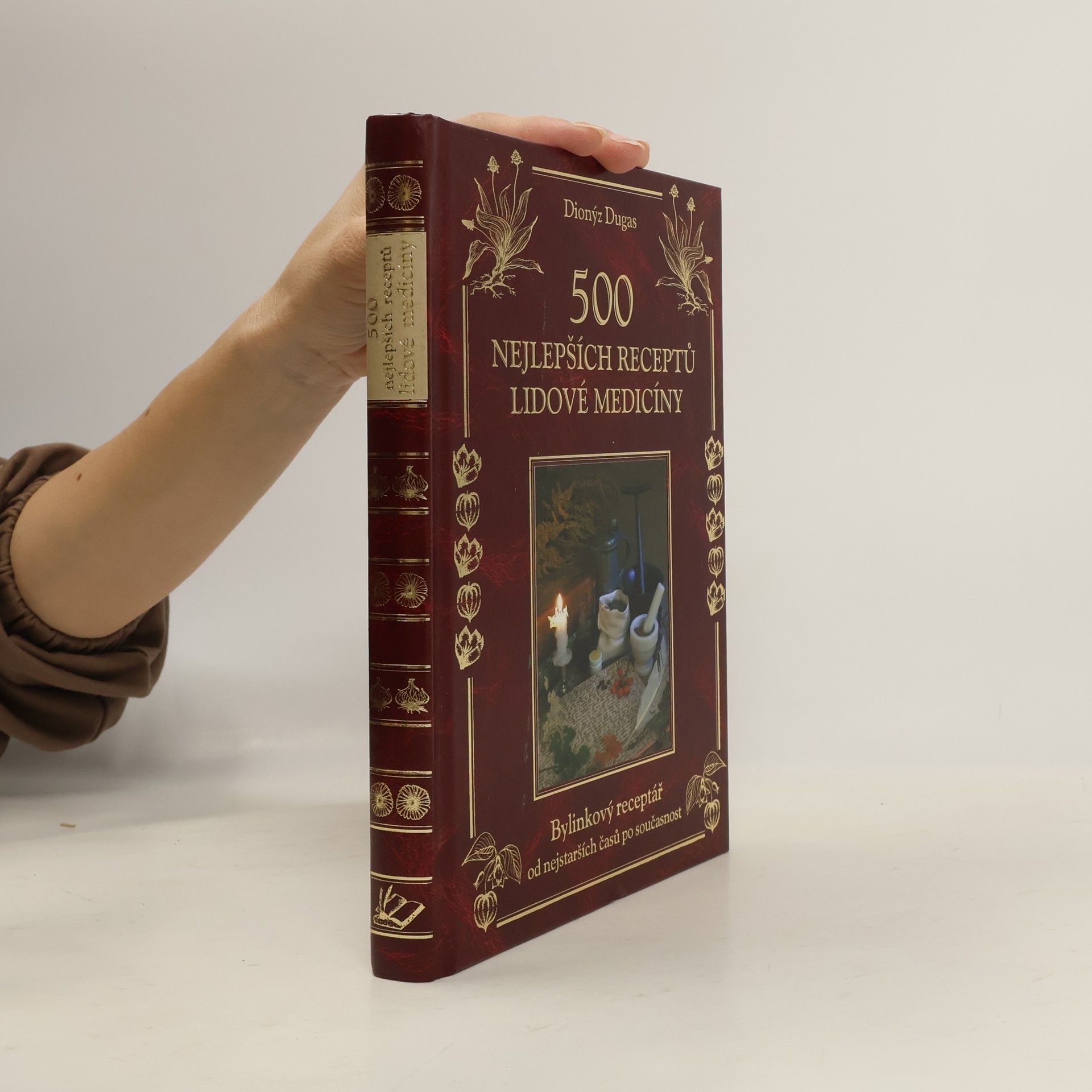 Dionýz Dugas 500 nejlepších receptů lidové medicíny