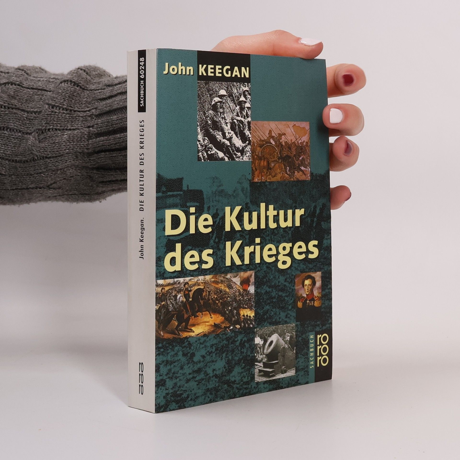 John Keegan Die Kultur des Krieges
