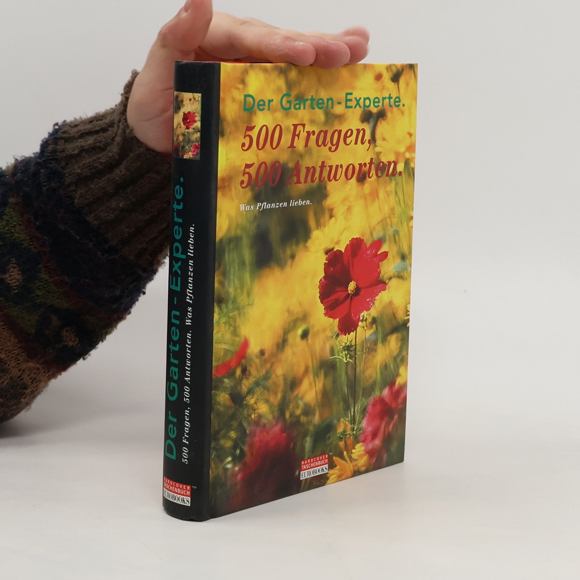 Collectif d'auteurs Der Garten-Experte. 500 Fragen. 500 Antworten