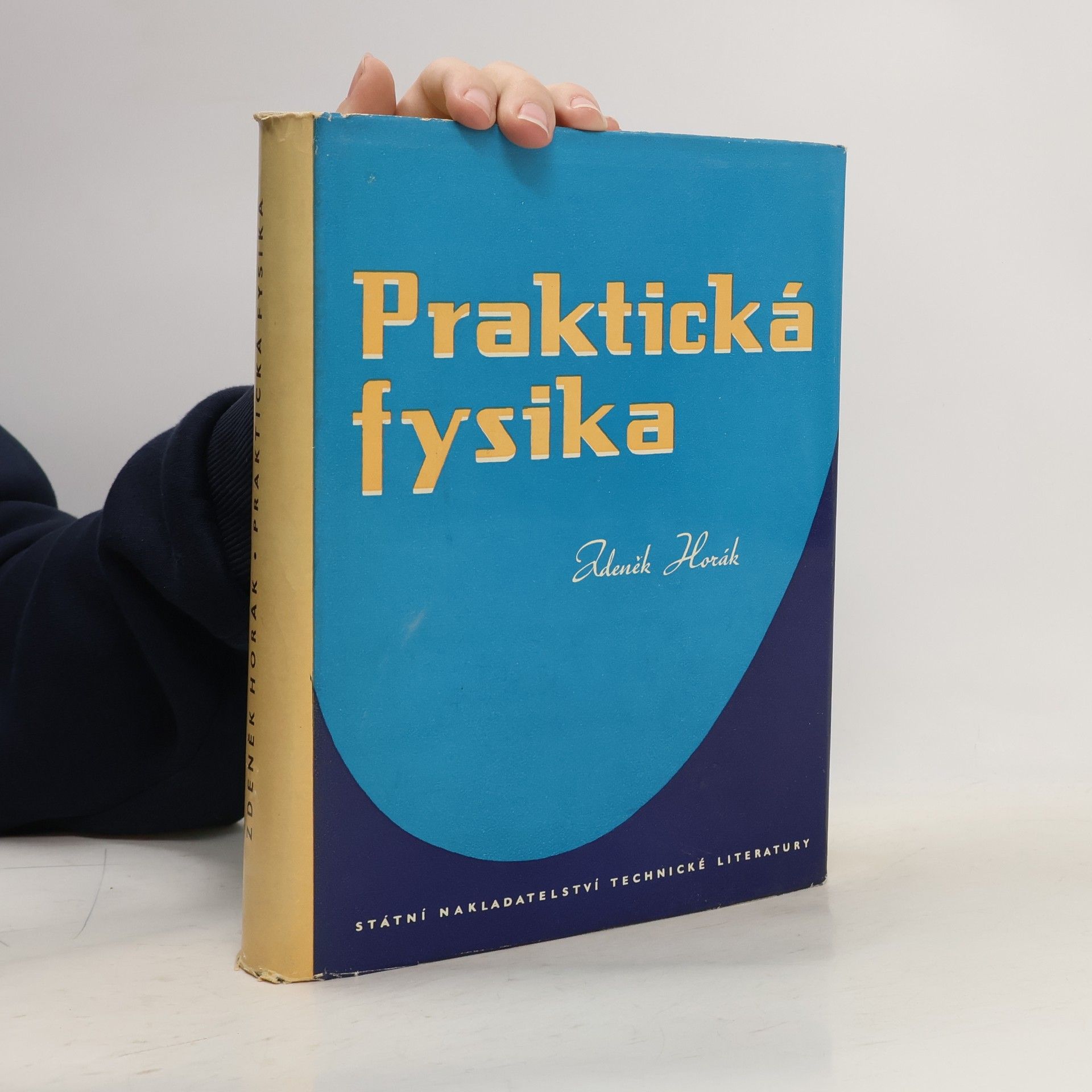 Zdeněk Horák Praktická fysika