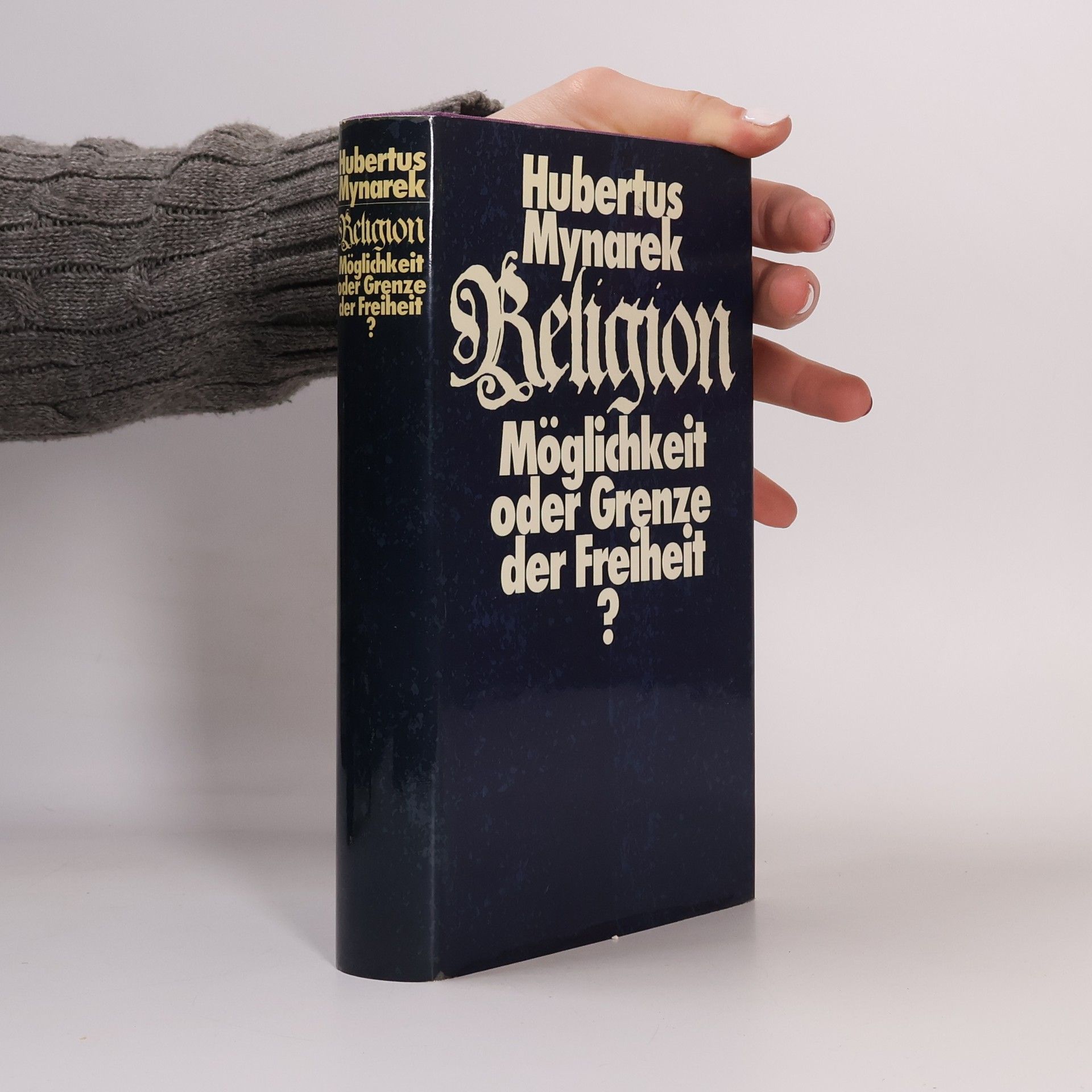 Religion, Möglichkeit oder Grenze der Freiheit?