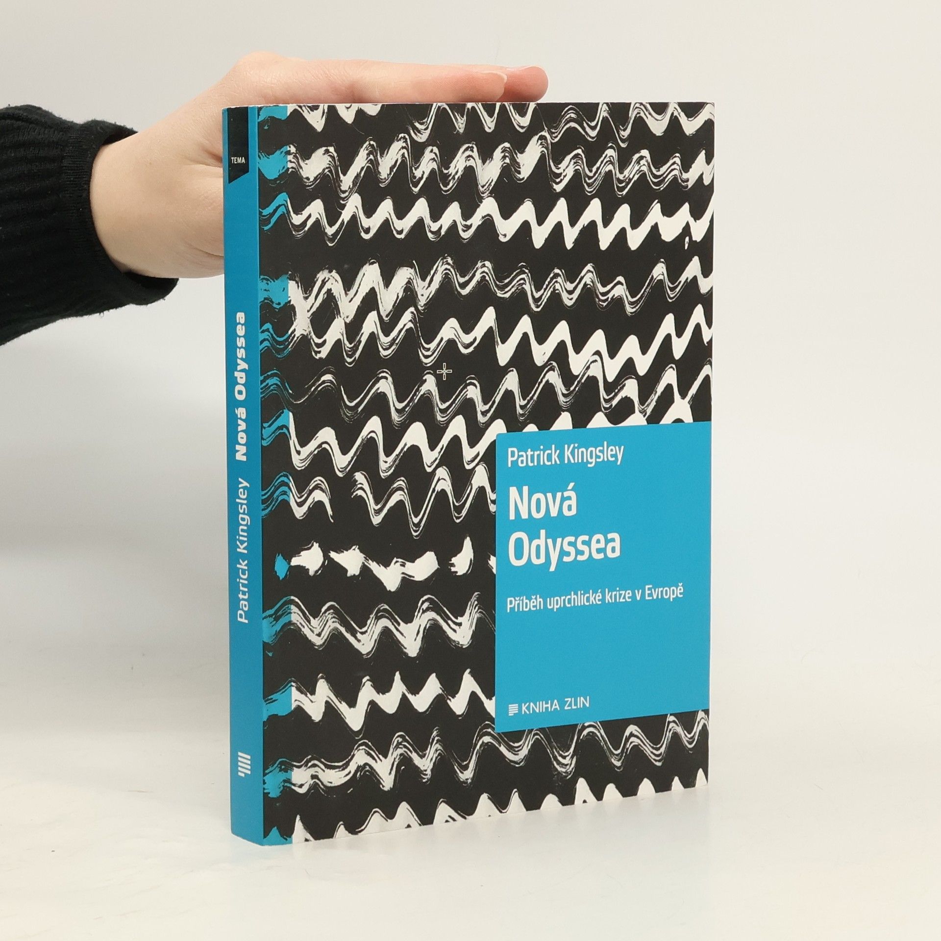 Patrick Kingsley Nová Odyssea: Příběh uprchlické krize v Evropě