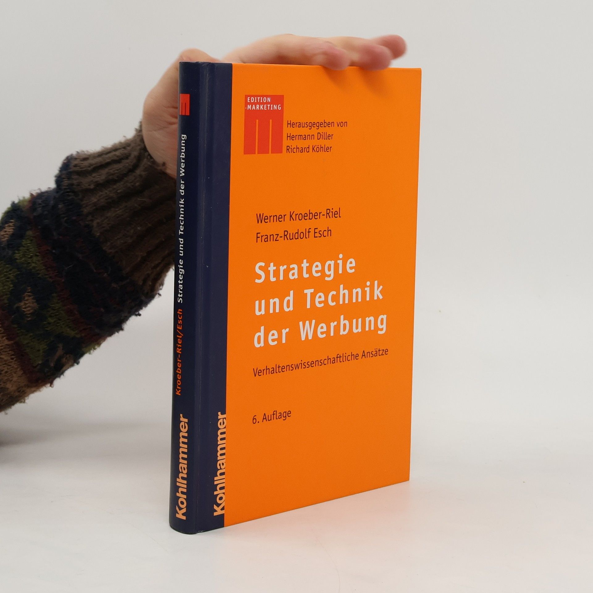 Strategie und Technik der Werbung. Verhaltenswissenschaftliche Ansätze