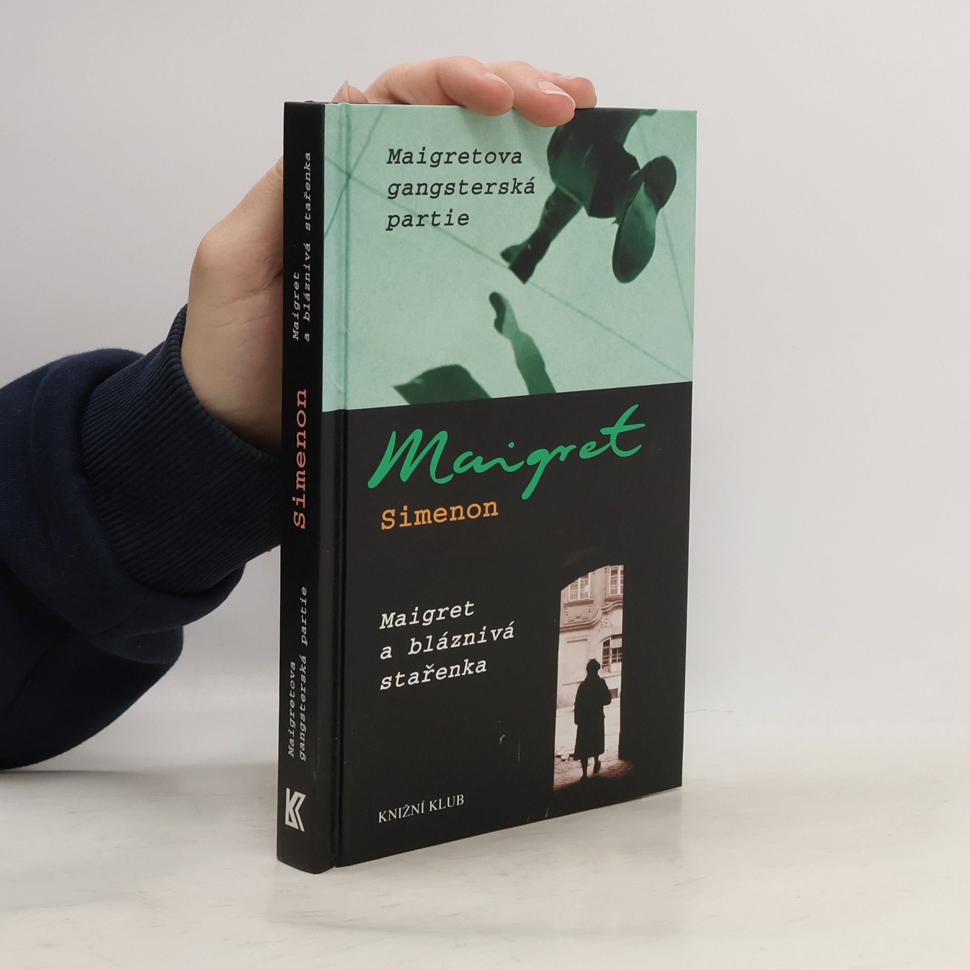 Georges Simenon Maigretova gangsterská partie ; Maigret a bláznivá stařenka