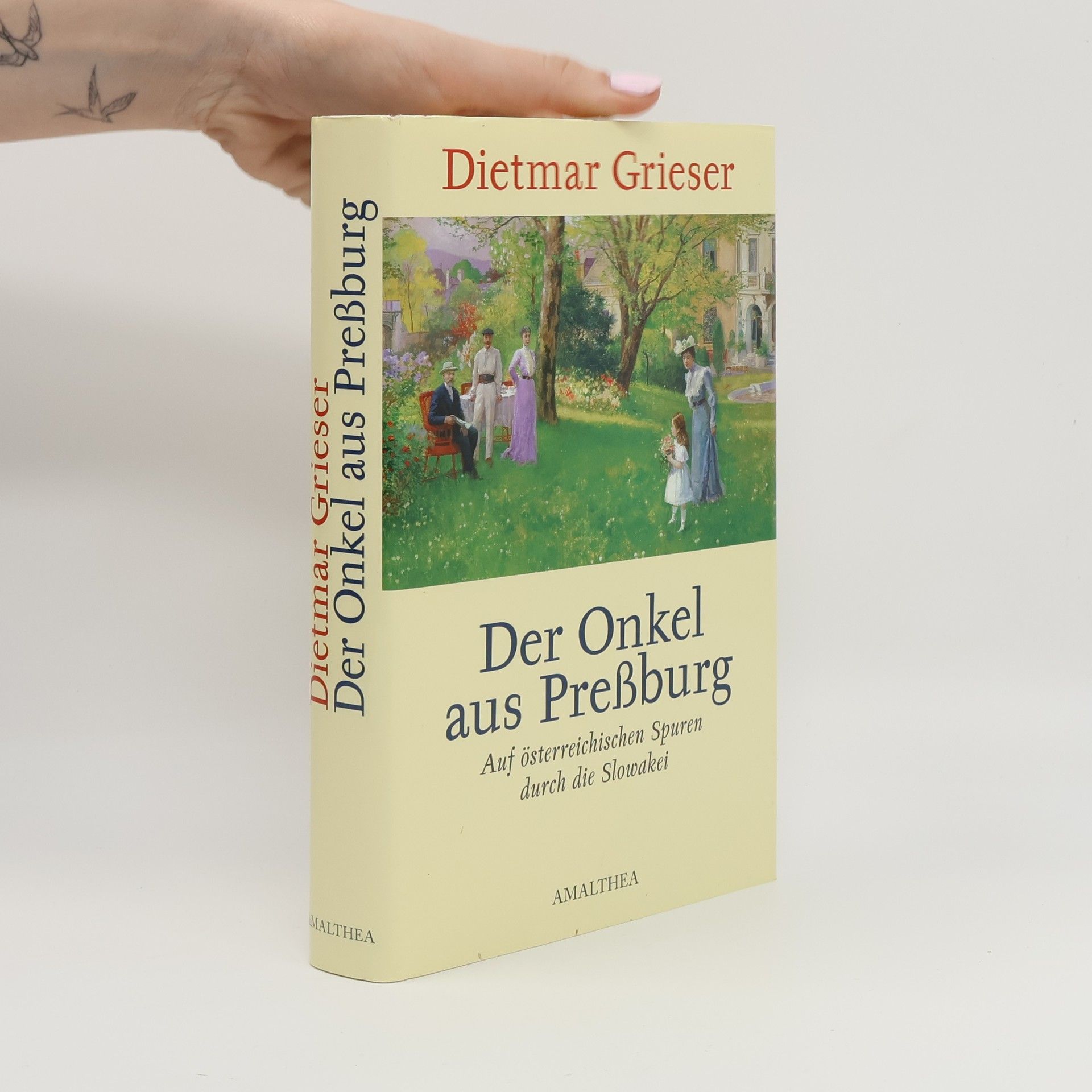 Dietmar Grieser Der Onkel aus Preßburg