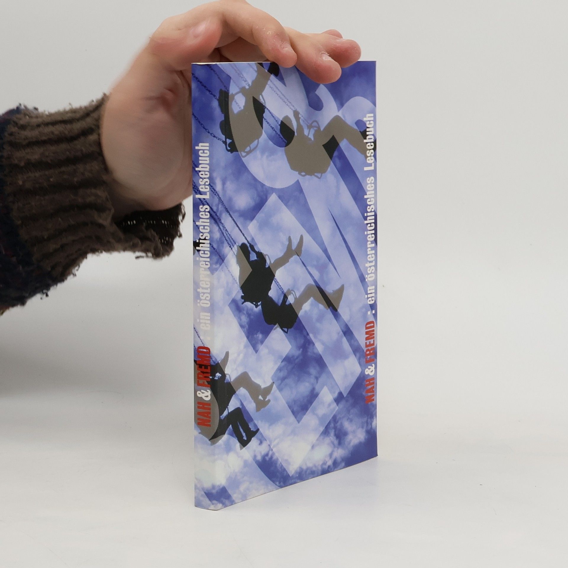 Ludwig Paulmichl Nah und Fremd: ein österreichisches Lesebuch