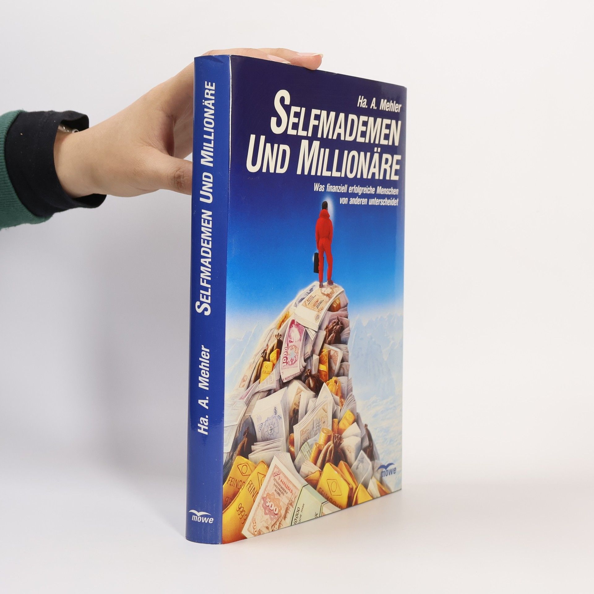 Horst A. Mehler Selfmademen und Millionäre