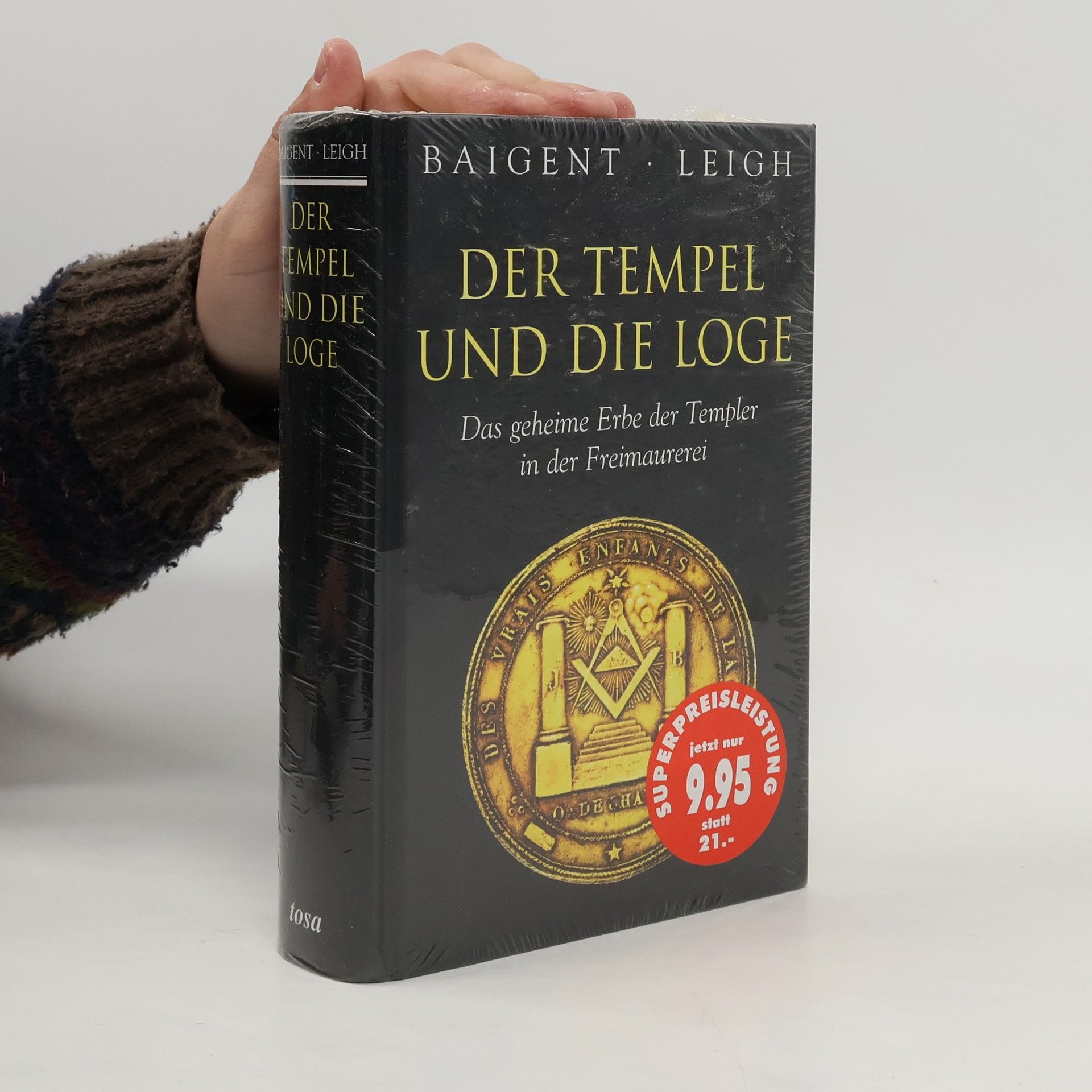 Michael Baigent Der Tempel und die Loge