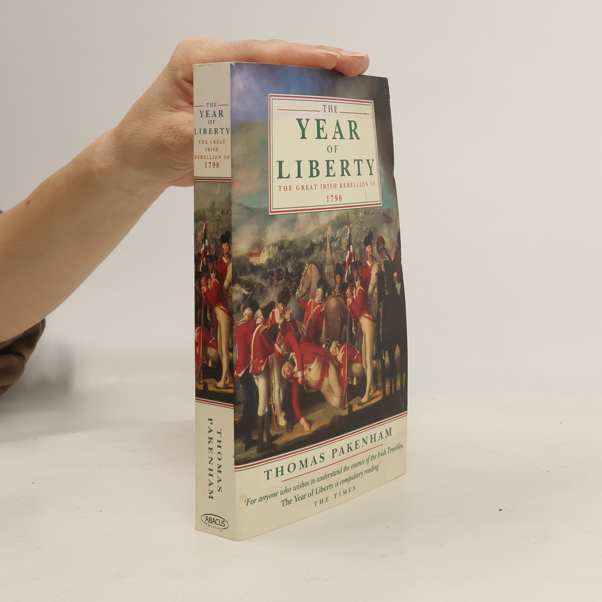 Thomas Pakenham The Year of Liberty