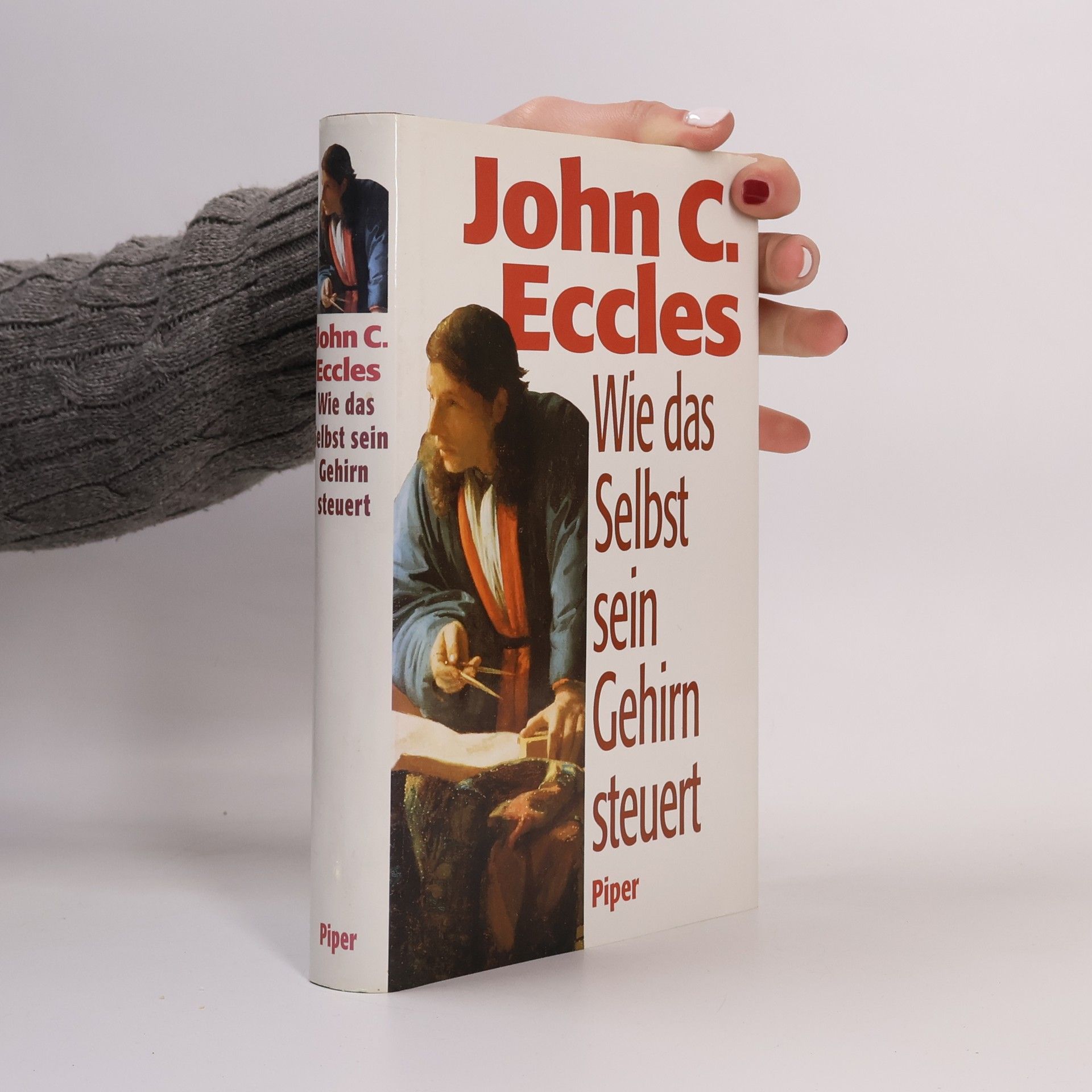 John C. Eccles Wie das Selbst sein Gehirn steuert