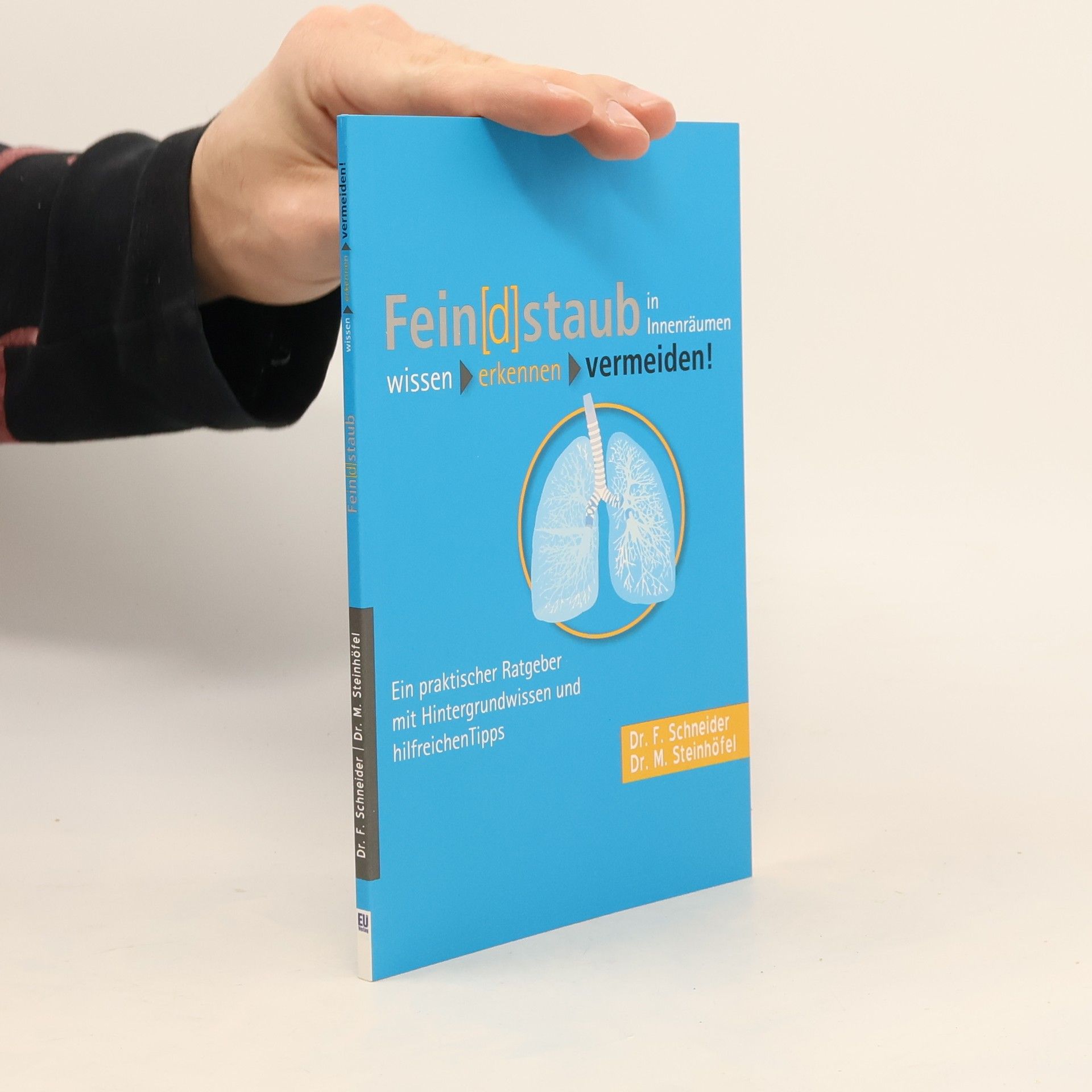 Friedhelm Schneider Fein[d]staub in Innenräumen