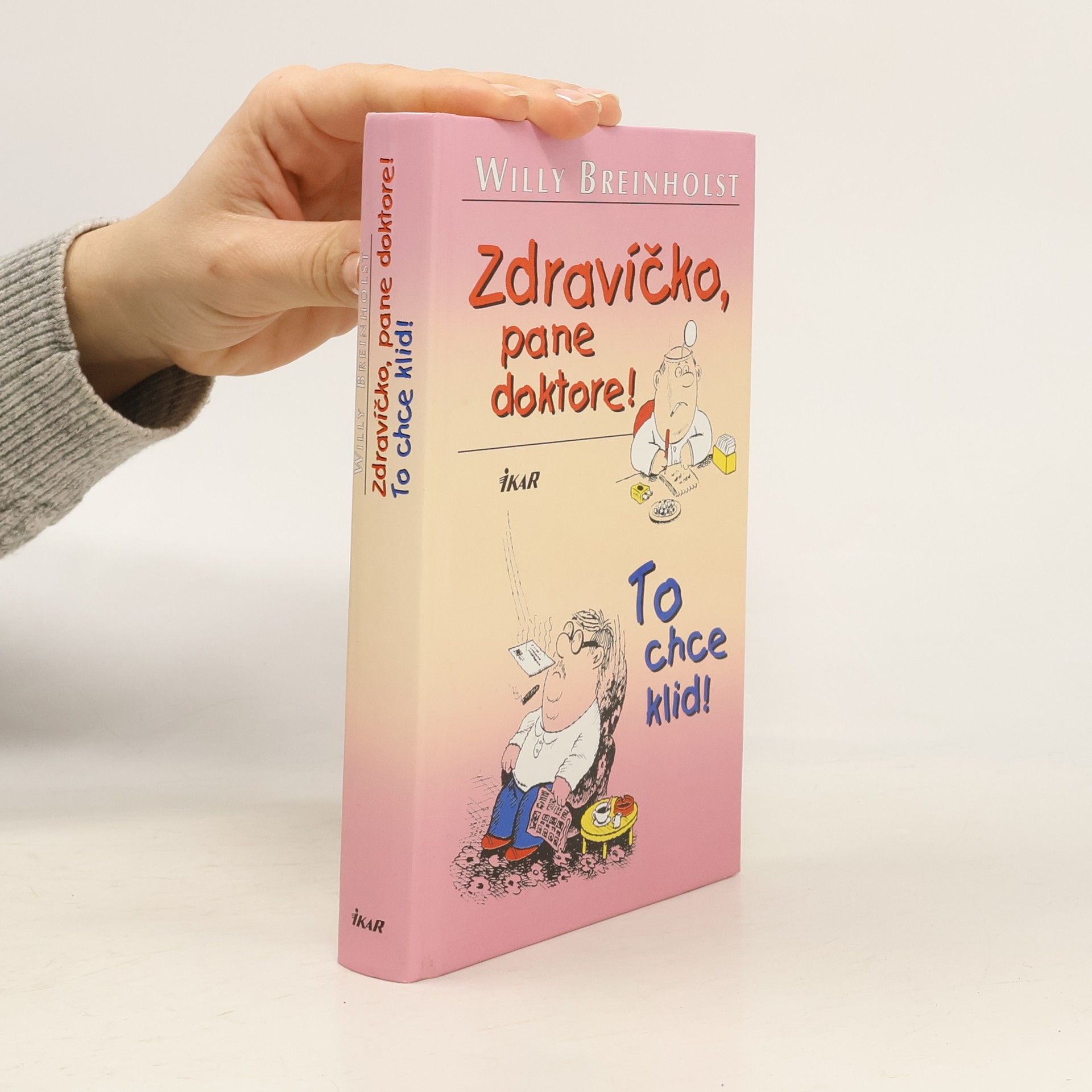 Willy Breinholst Zdravíčko, pane doktore! To chce klid!