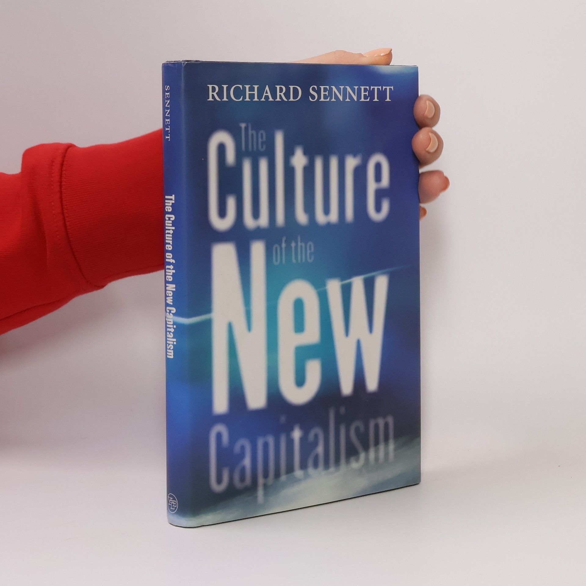 Richard Sennett The Culture of the New Capitalism