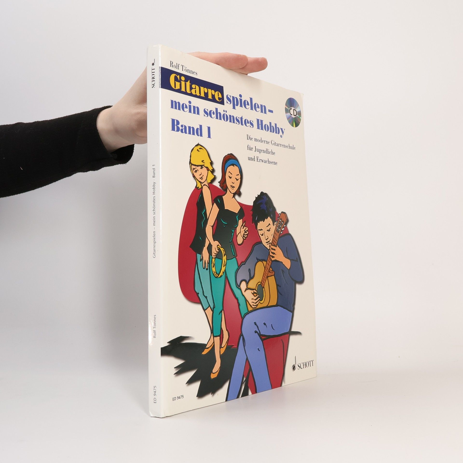 Rolf Tönnes Gitarre spielen- mein schönstes Hobby Band 1