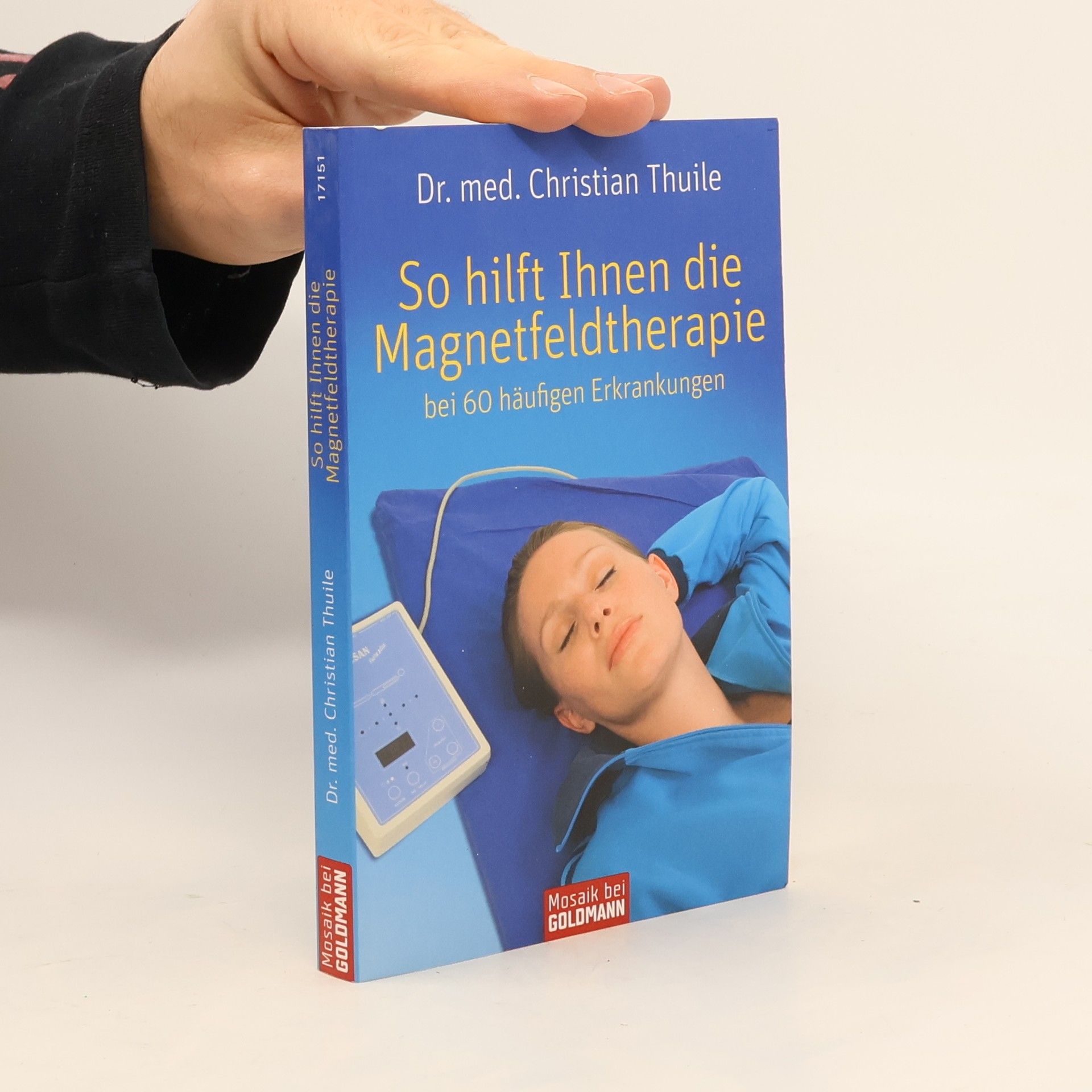 Christian Thuile So hilft Ihnen die Magnetfeldtherapie