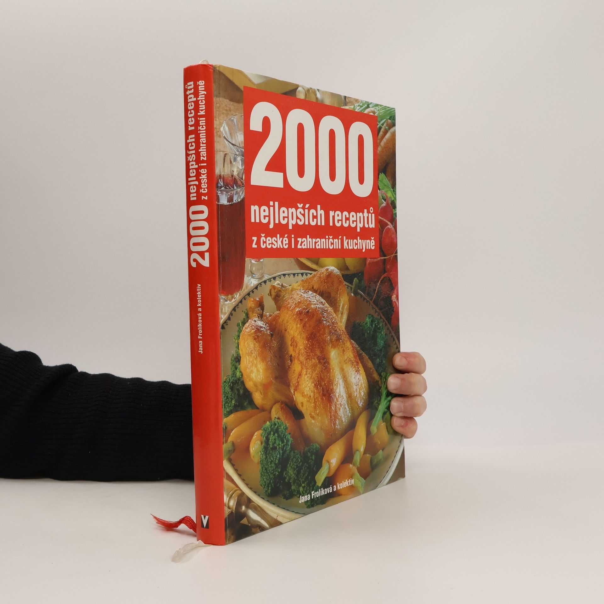 Jana Frolíková 2000 nejlepších receptů z české i zahraniční kuchyně