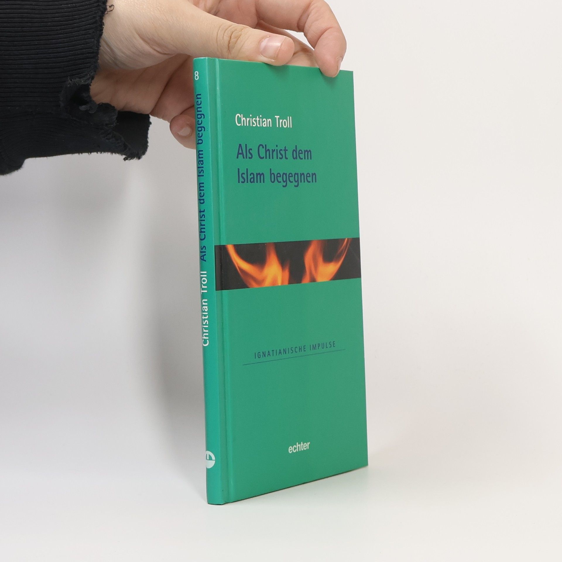 Christian W. Troll Als Christ dem Islam begegnen