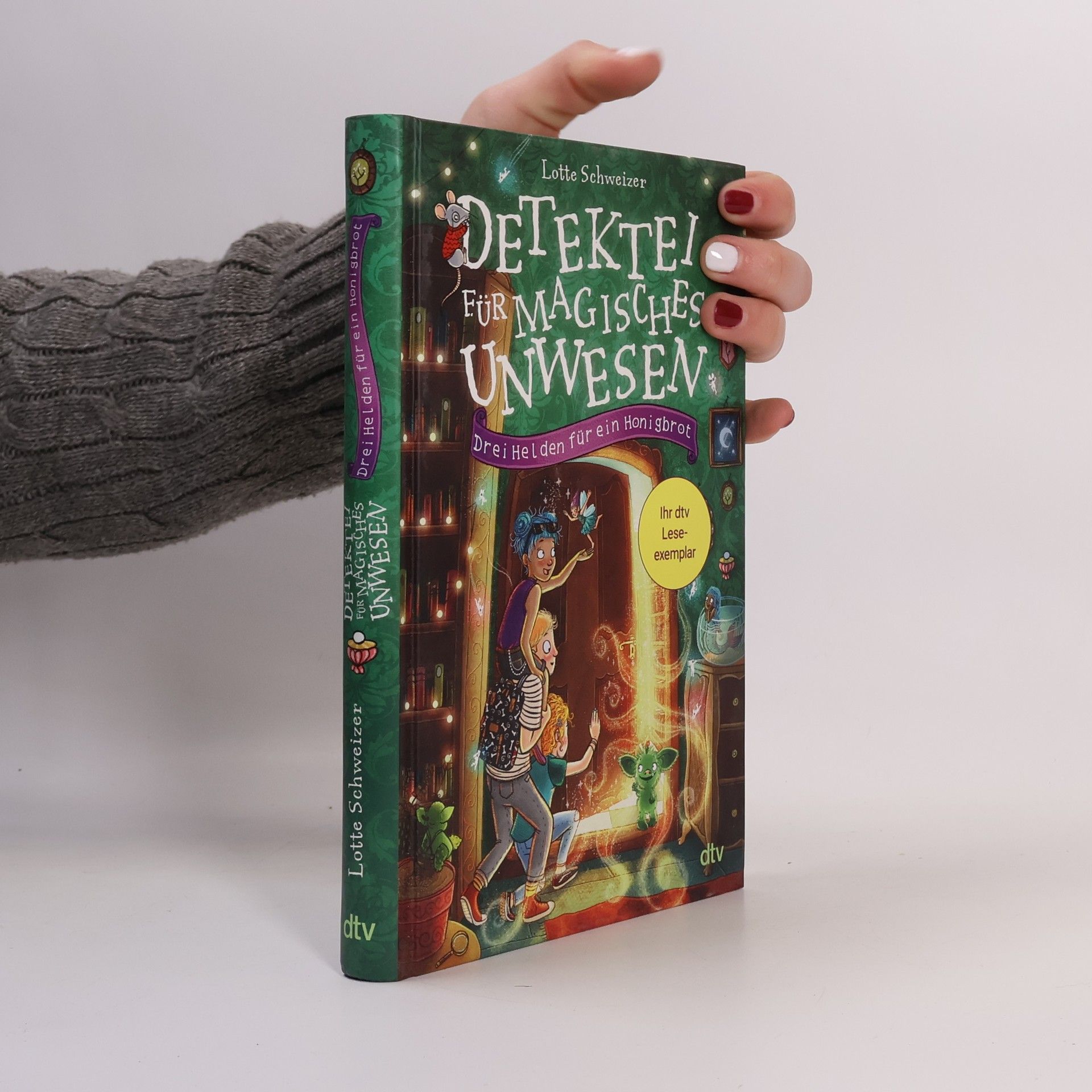 Lotte Schweizer Detektei für magisches Unwese. Drei Helden für ein Honigbrot
