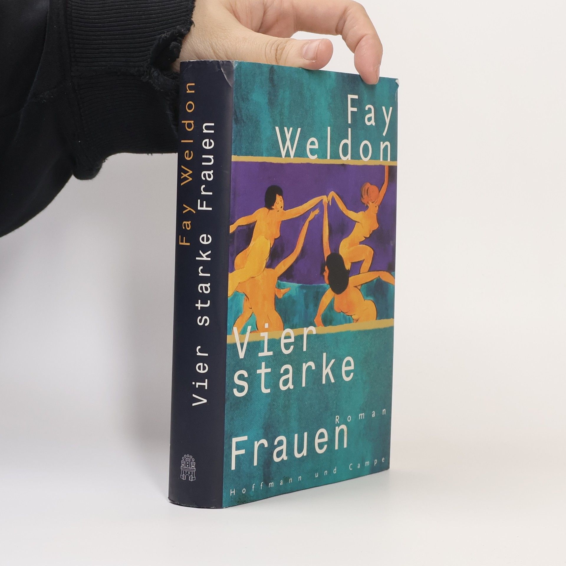 Fay Weldon Vier starke Frauen