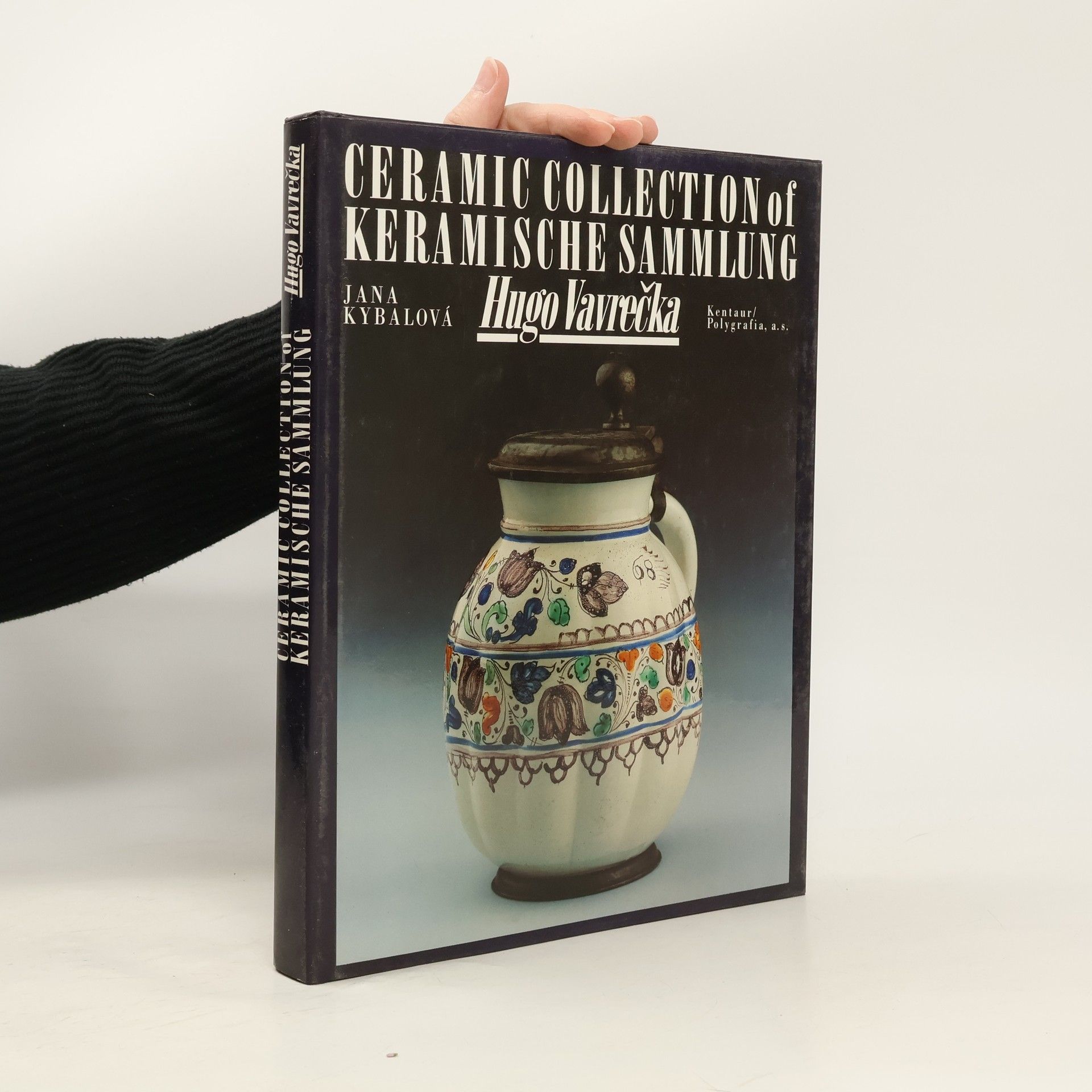 Jana Kybalová Ceramic collection of Hugo Vavrečka. Keramische Sammlung Hugo Vavrečka