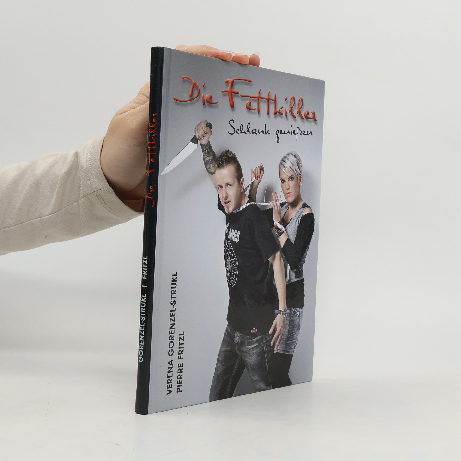 Verena Gorenzel-Strukl  Die Fettkiller Schlank genießen