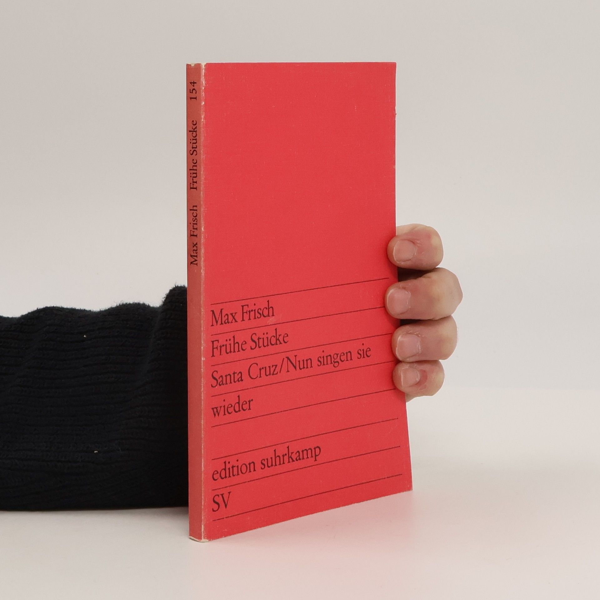 Max Frisch Frühe Stücke: Santa Cruz / Nun singen sie wieder