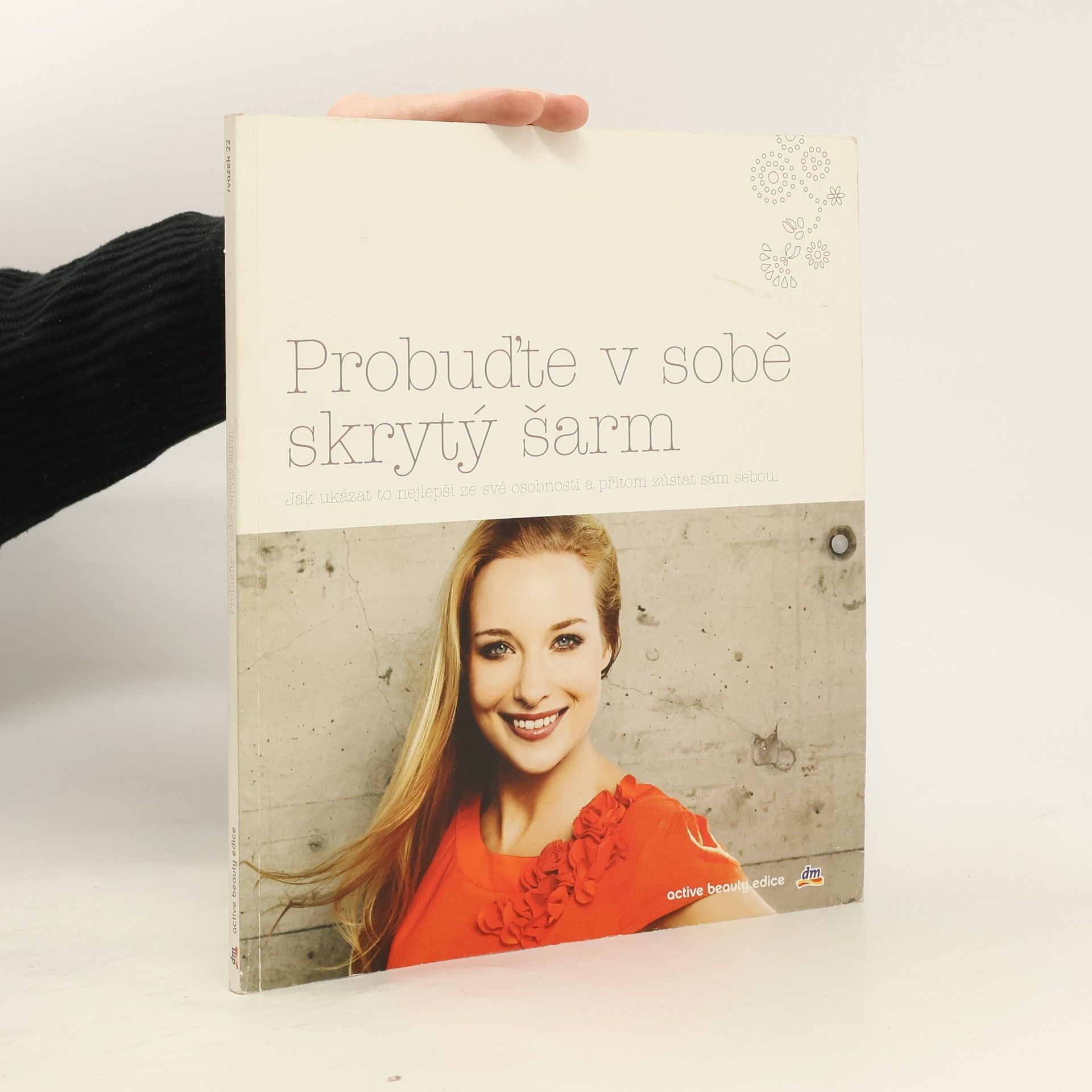 Andrea Fehringer Probuďte v sobě skrytý šarm: Jak ukázat to nejlepší ze své osobnosti a přitom zůstat sám sebou