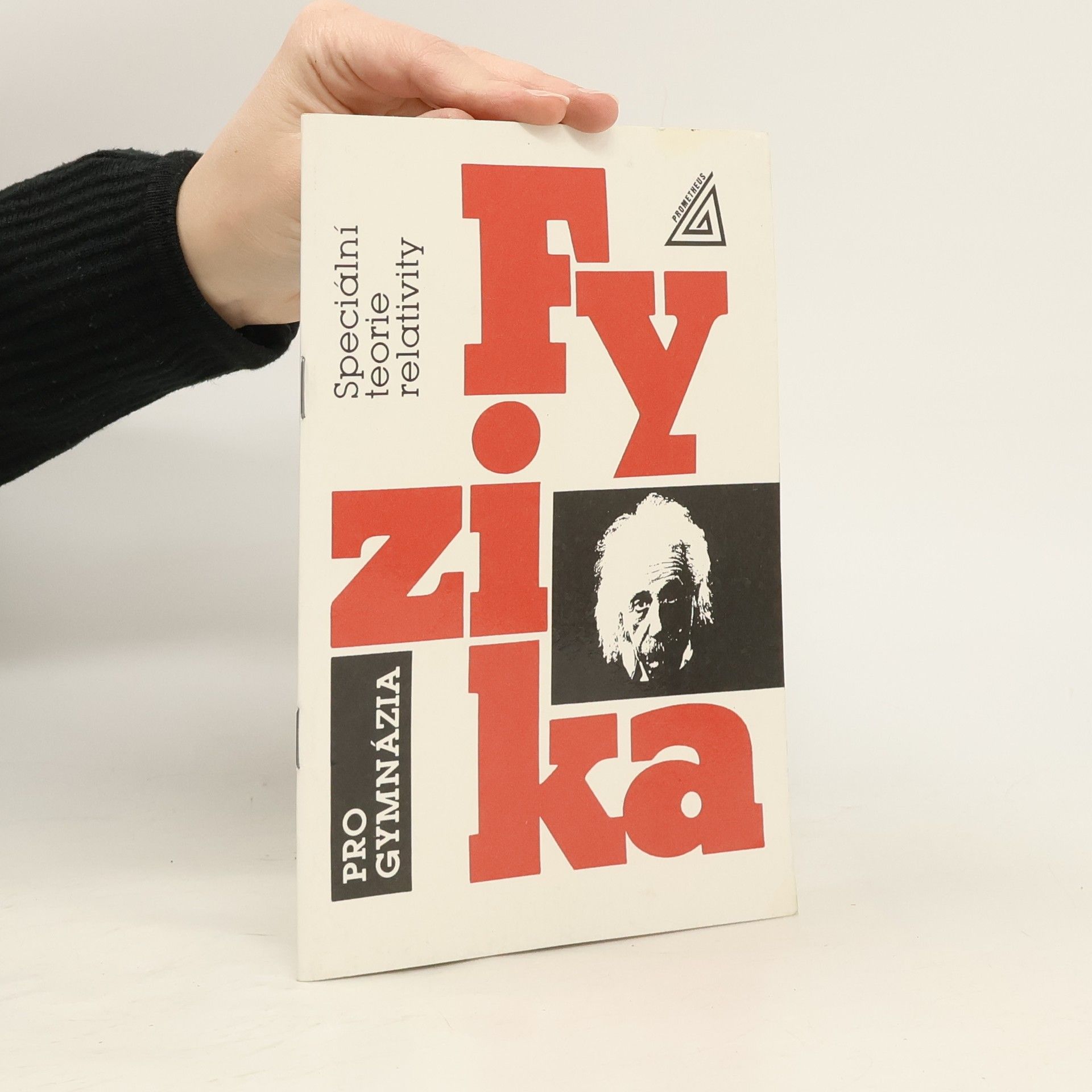 Karel Bartuška Fyzika pro gymnázia. Speciální teorie relativity