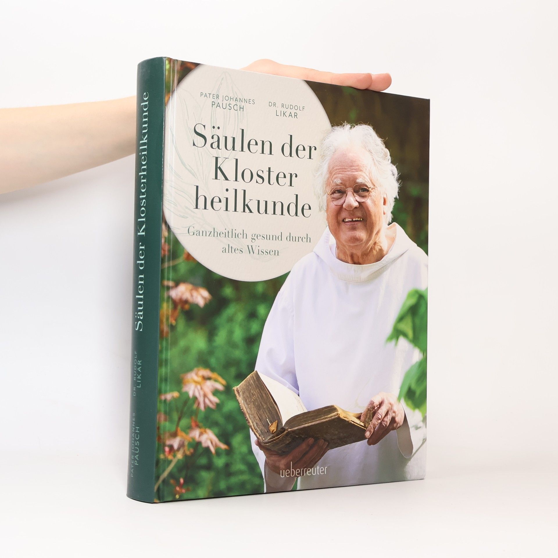 Rudolf Likar Säulen der Klosterheilkunde.